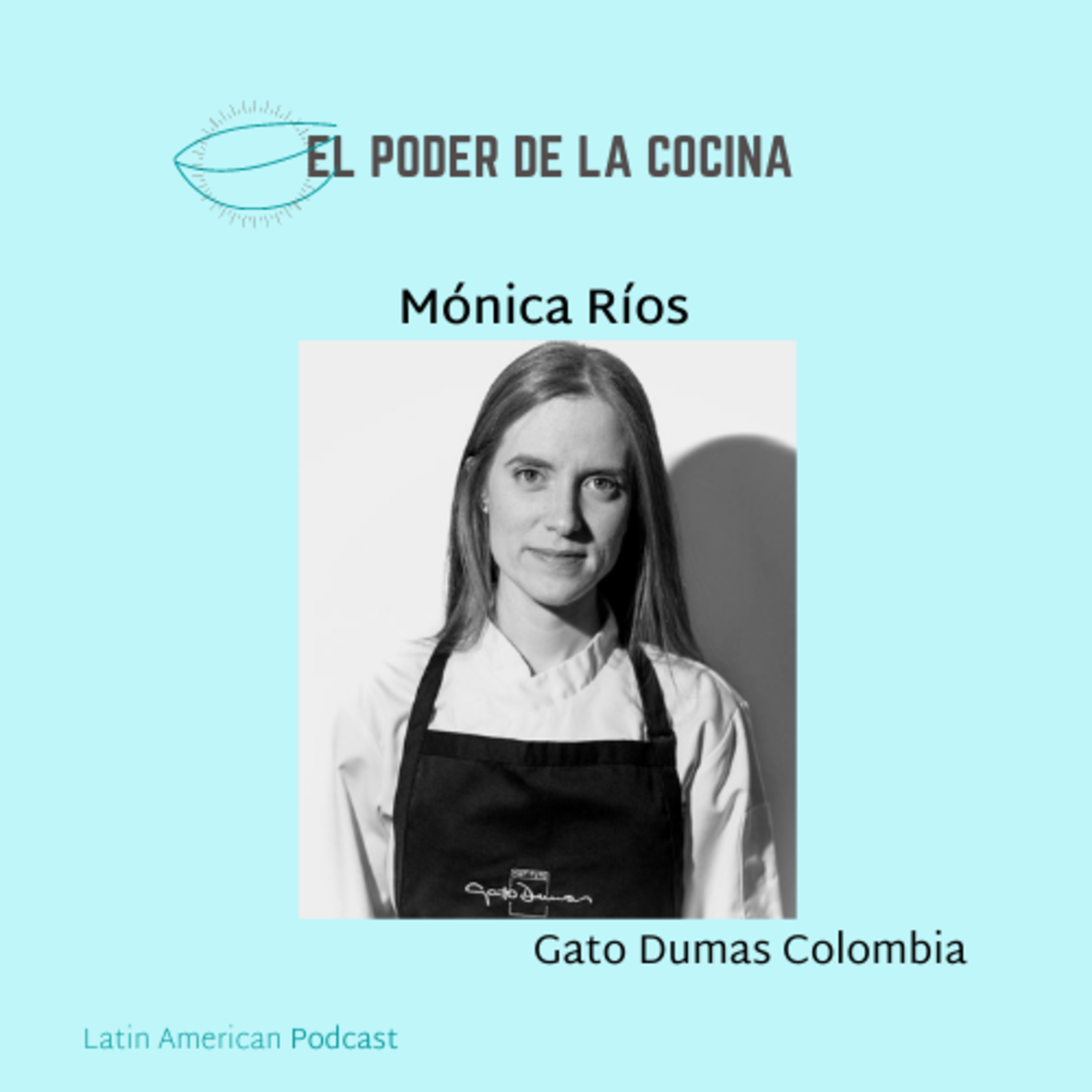 El poder de la Cocina - A Latin American Podcast