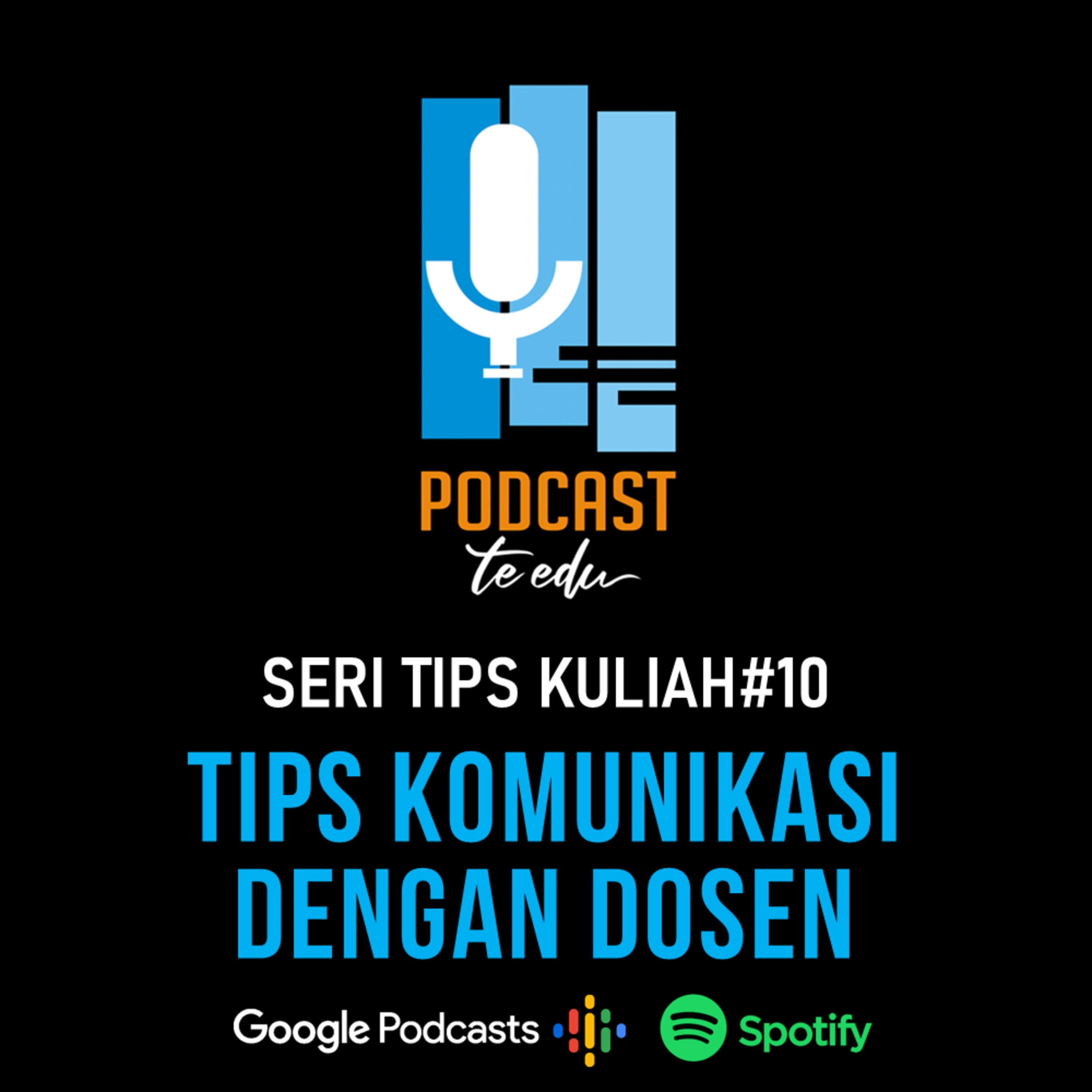 Eps.18 Tips Komunikasi dengan Dosen