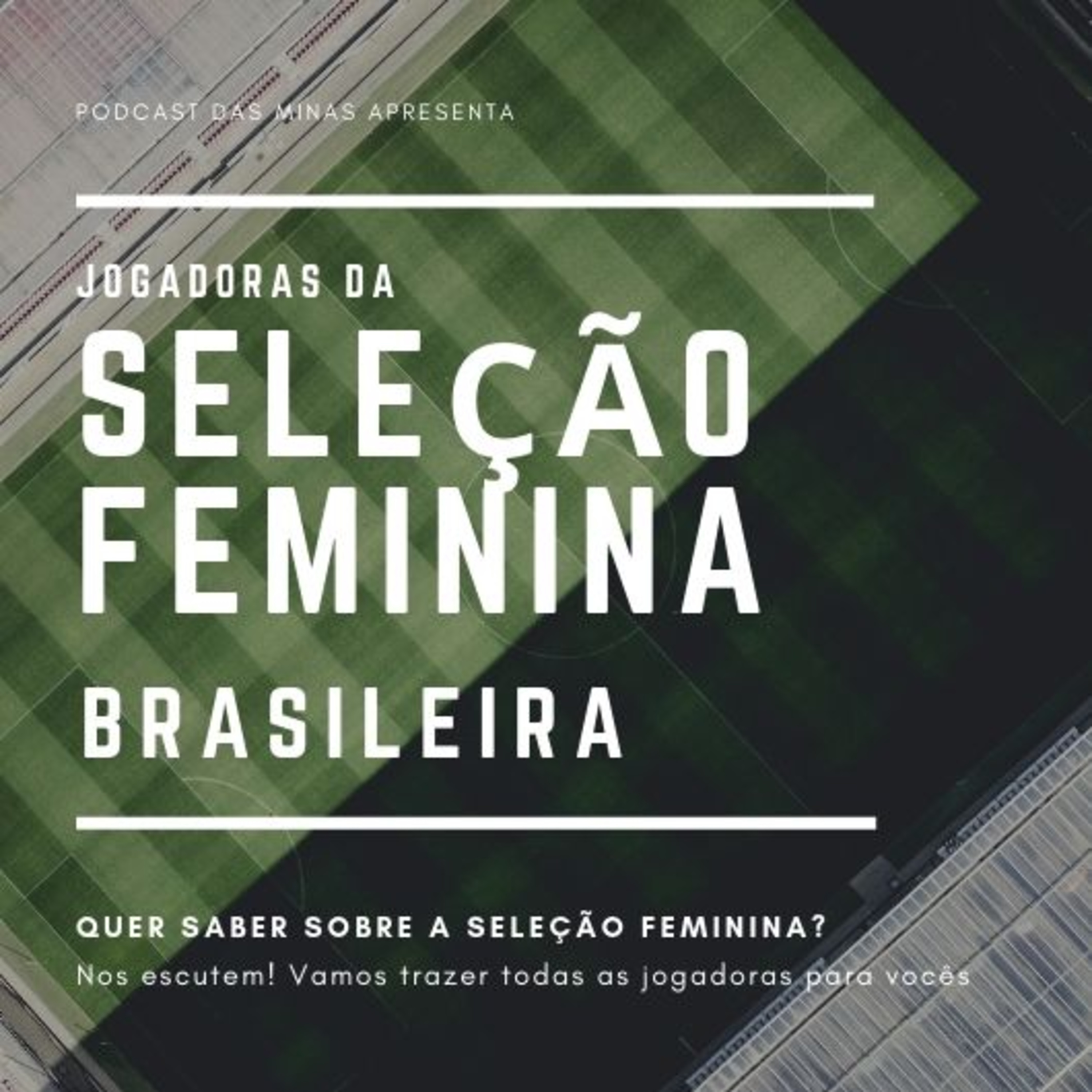 #5 - Jogadoras da Seleção Feminina