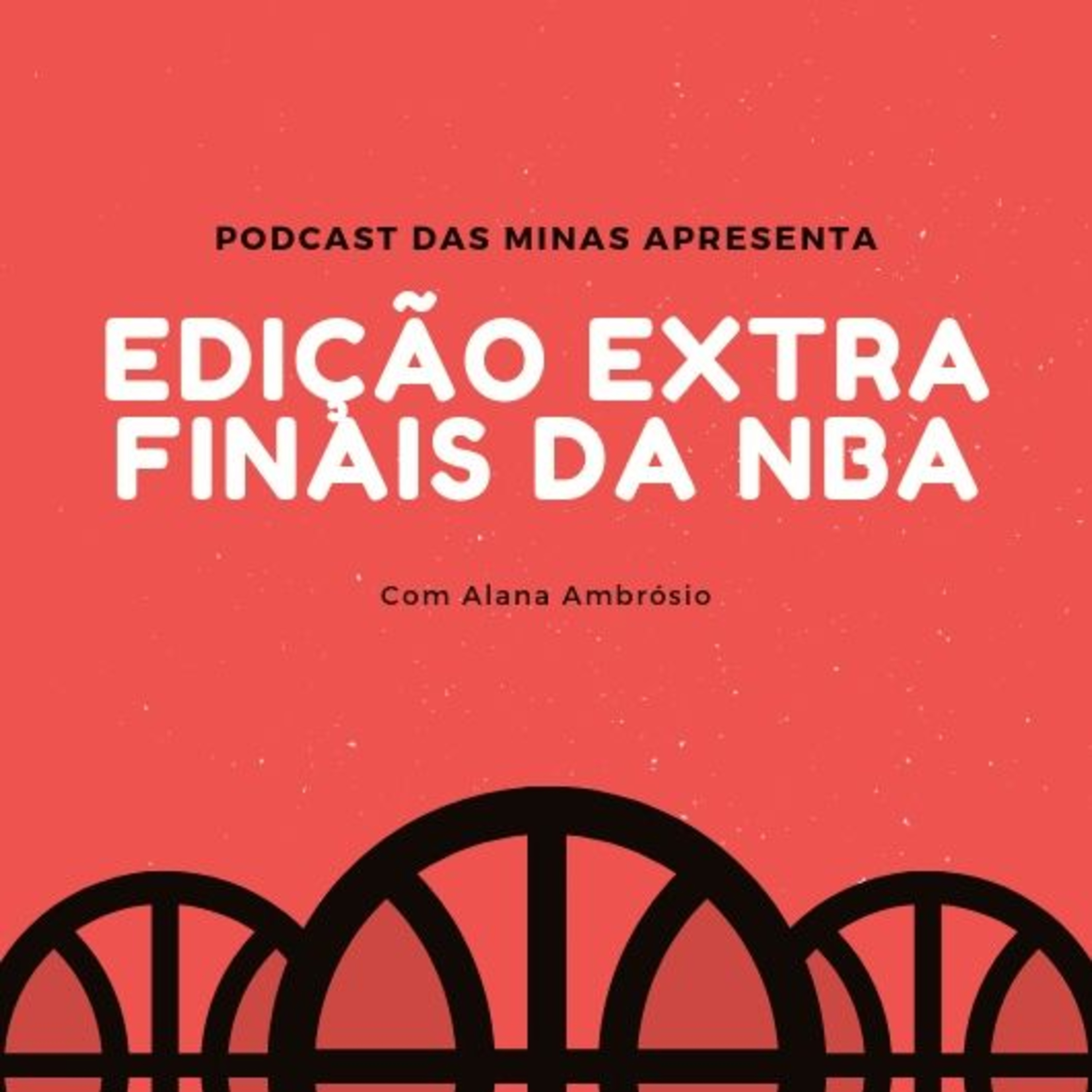 #Edição Extra - Finais da NBA