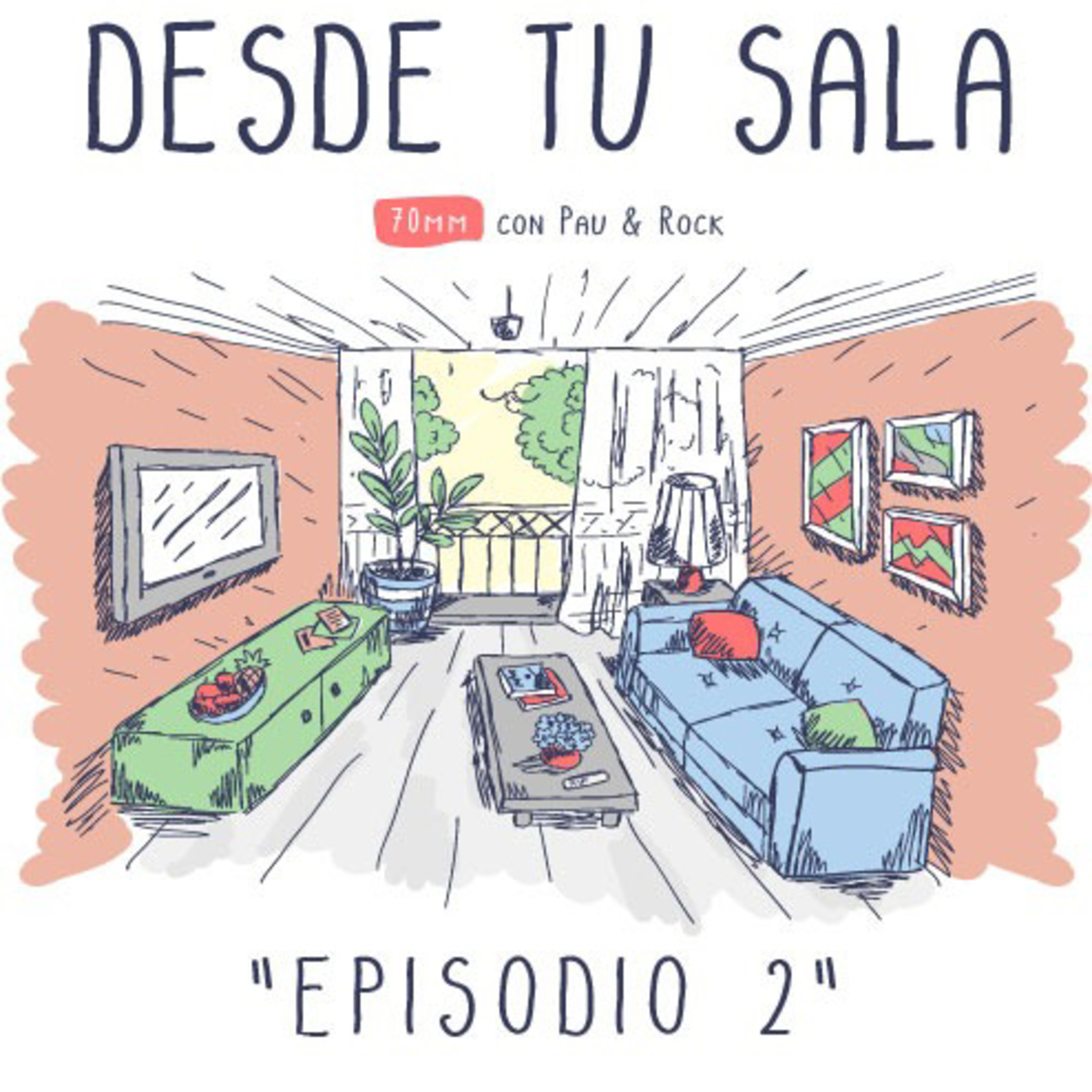 Desde tu sala EP 2