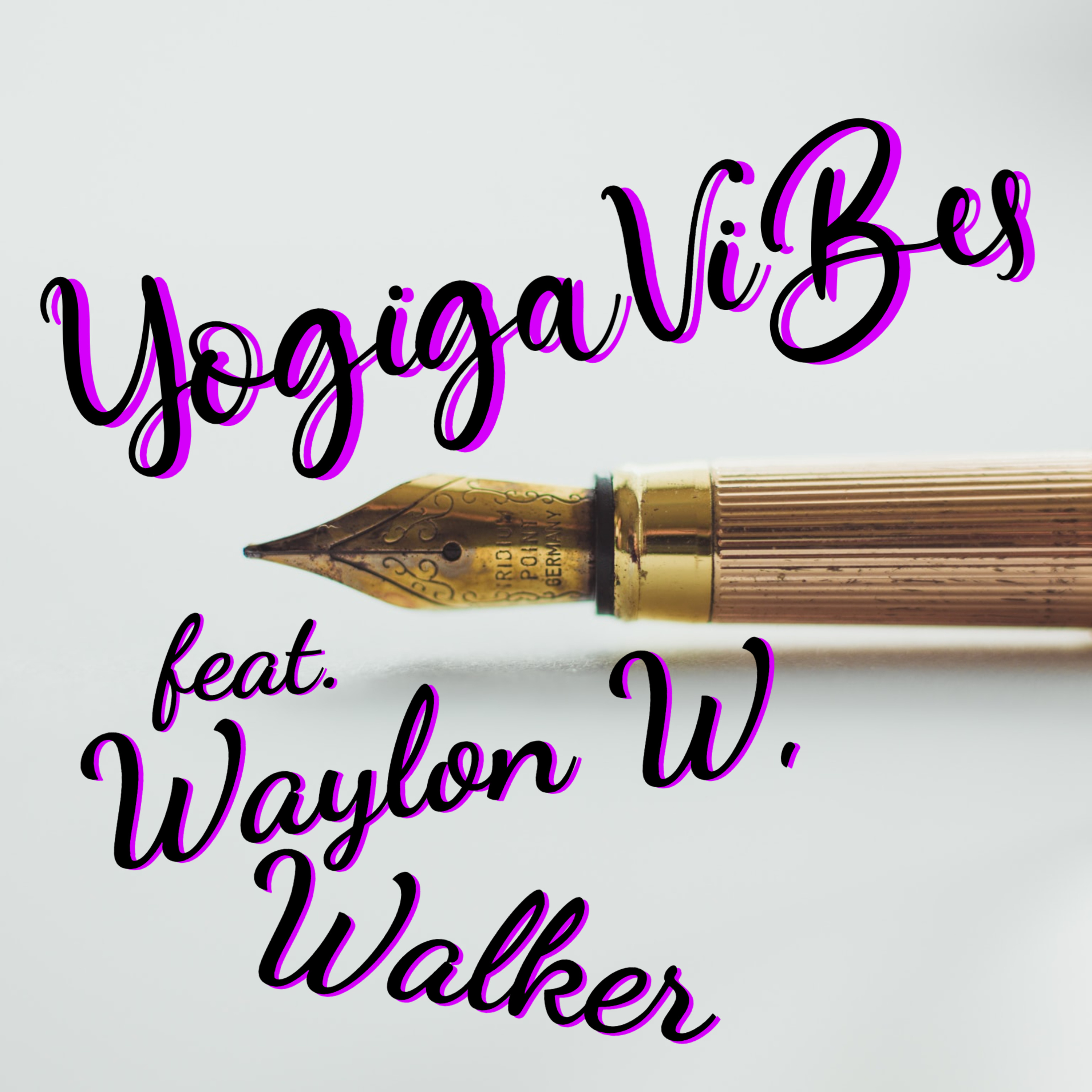 Yogigavibes (feat. Waylon W. Walker) episode artwork