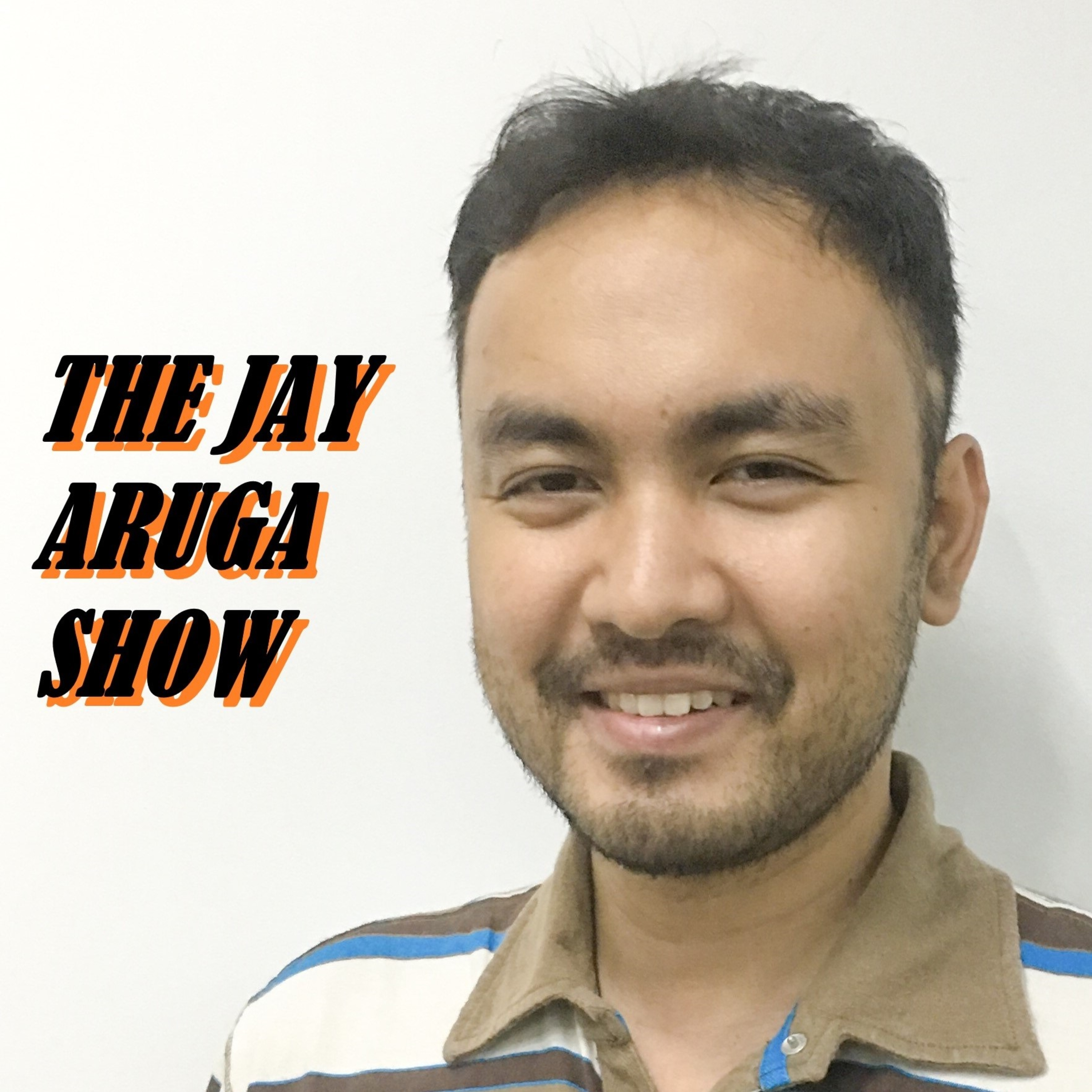The Jay Aruga Show