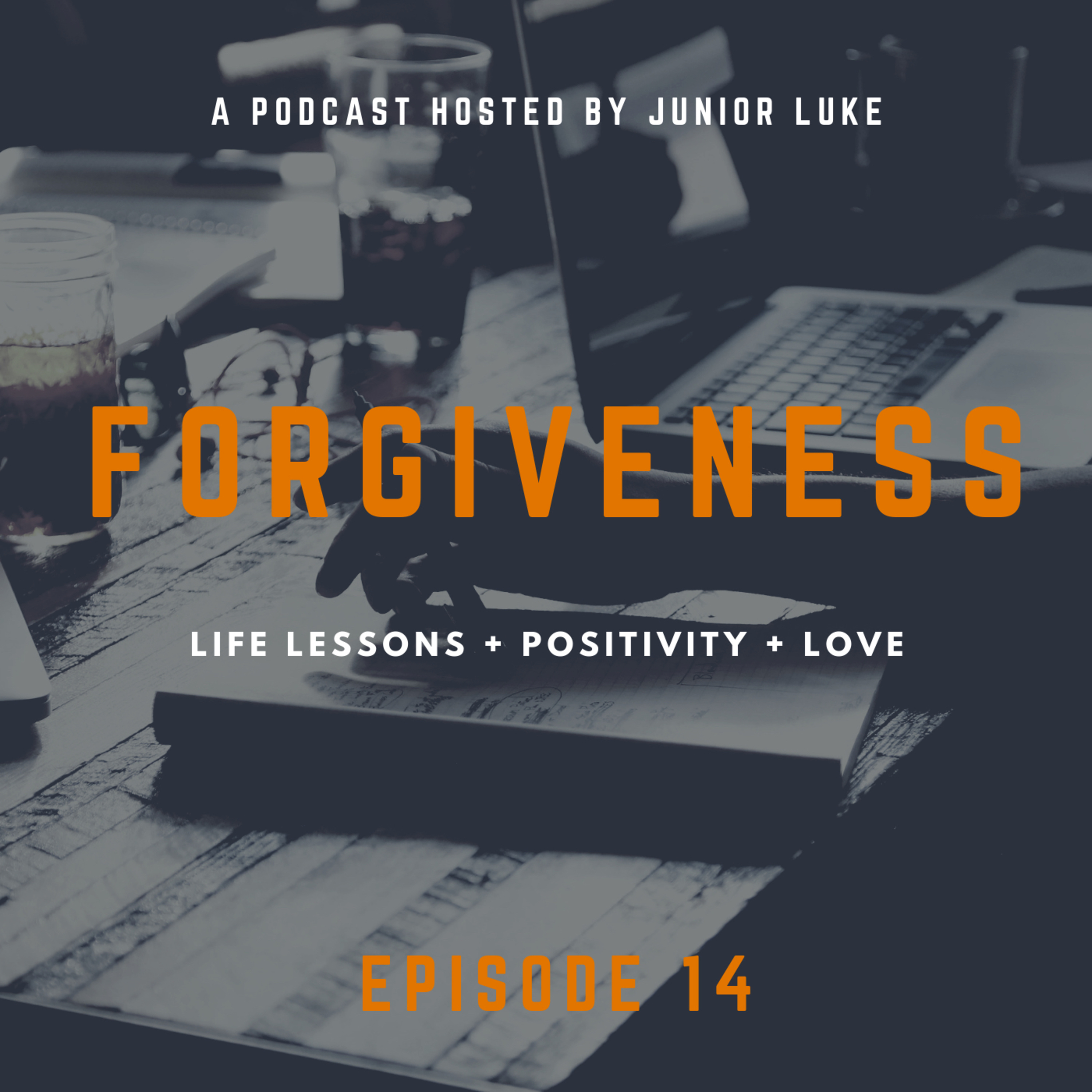 EPISODE 14: Forgiveness episode artwork