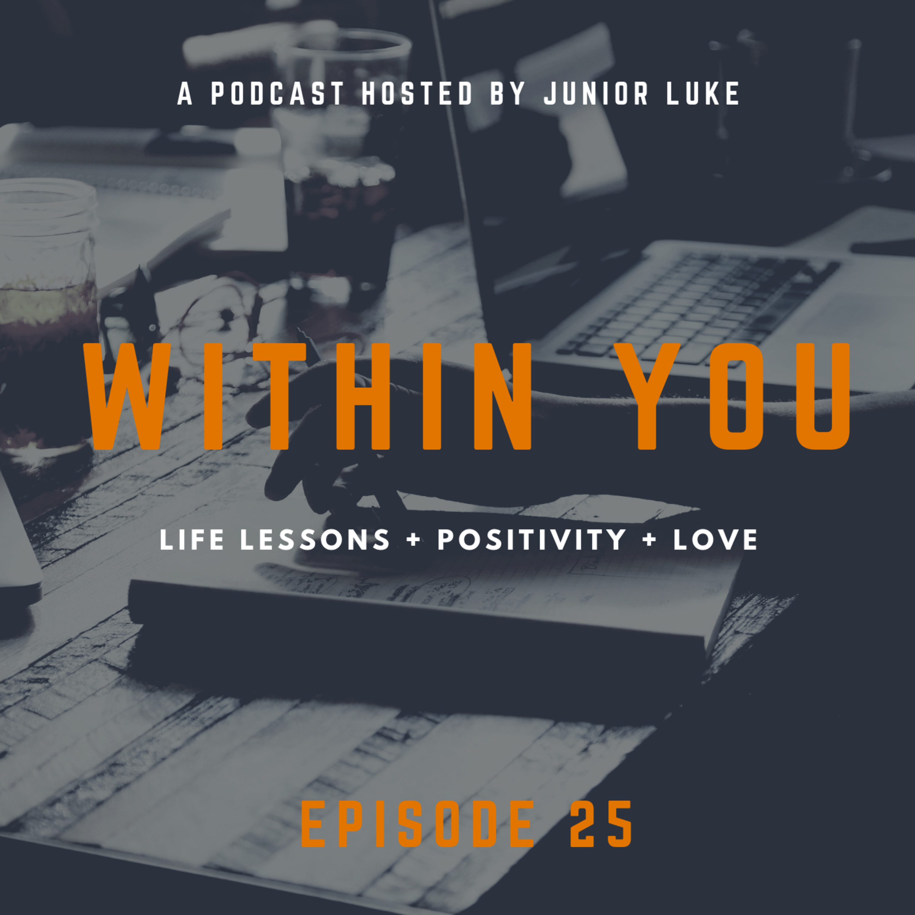EPISODE 25: Within you episode artwork