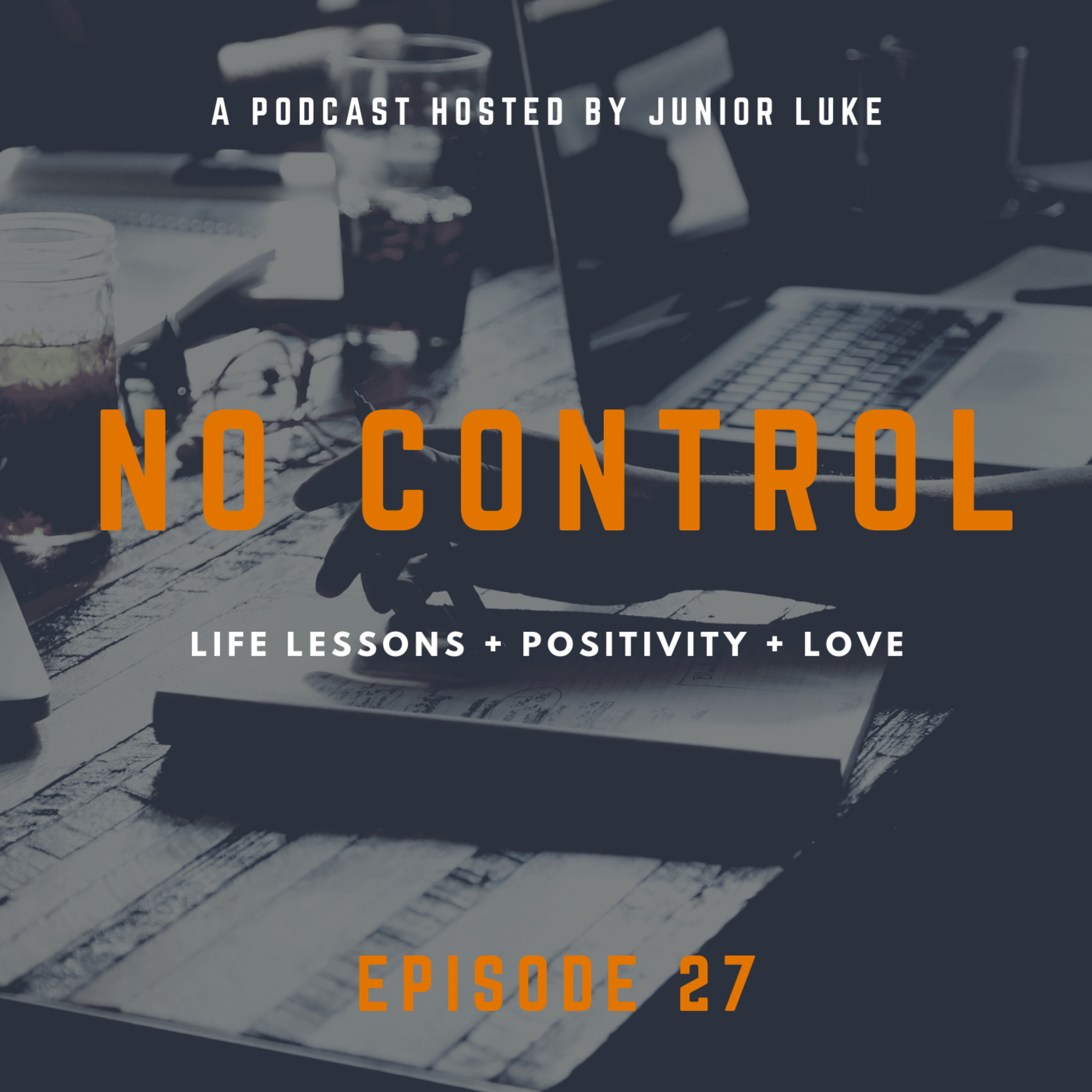 EPISODE 27: No control episode artwork