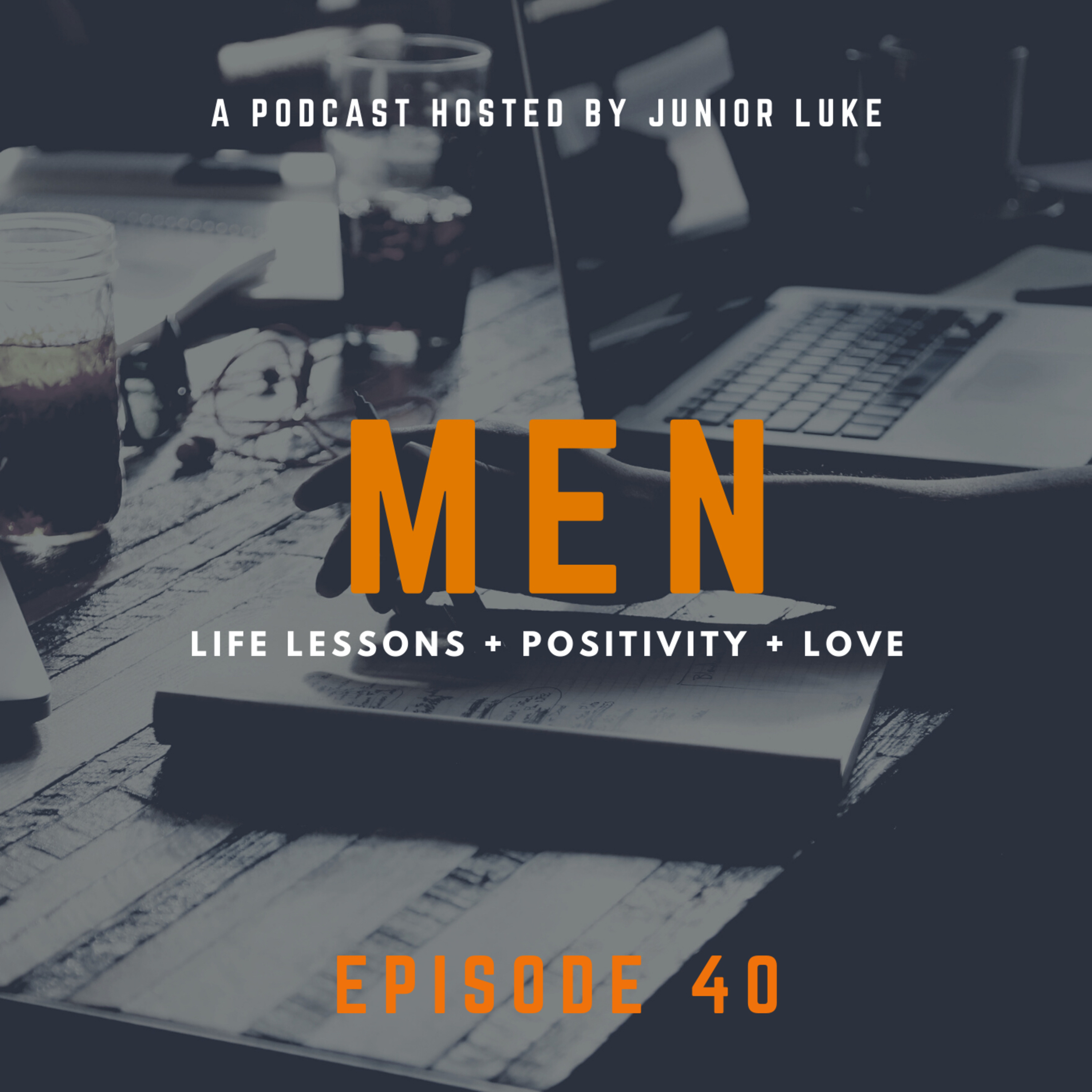 EPISODE 40: Men episode artwork