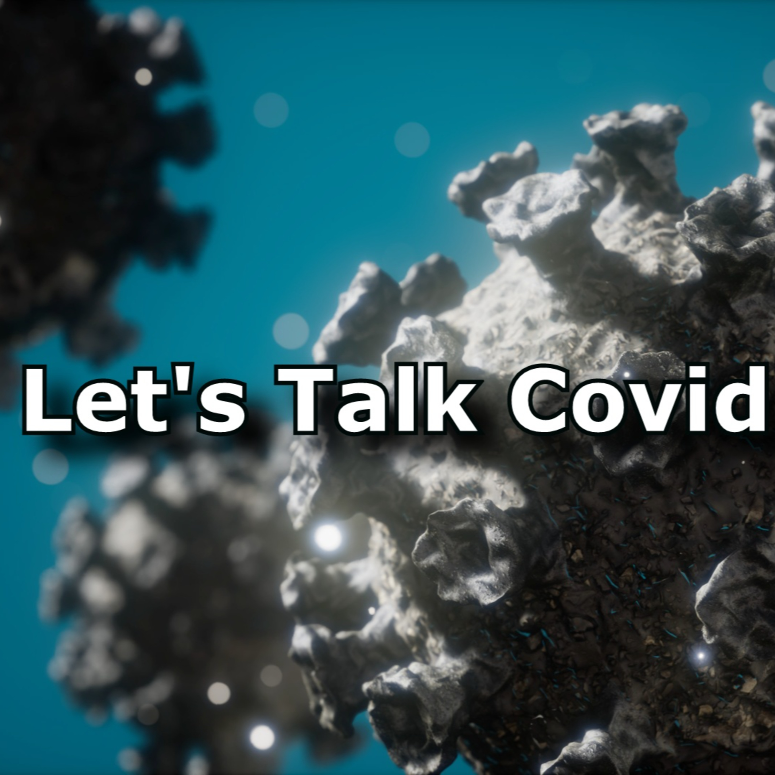 Let's Talk Covid episode artwork