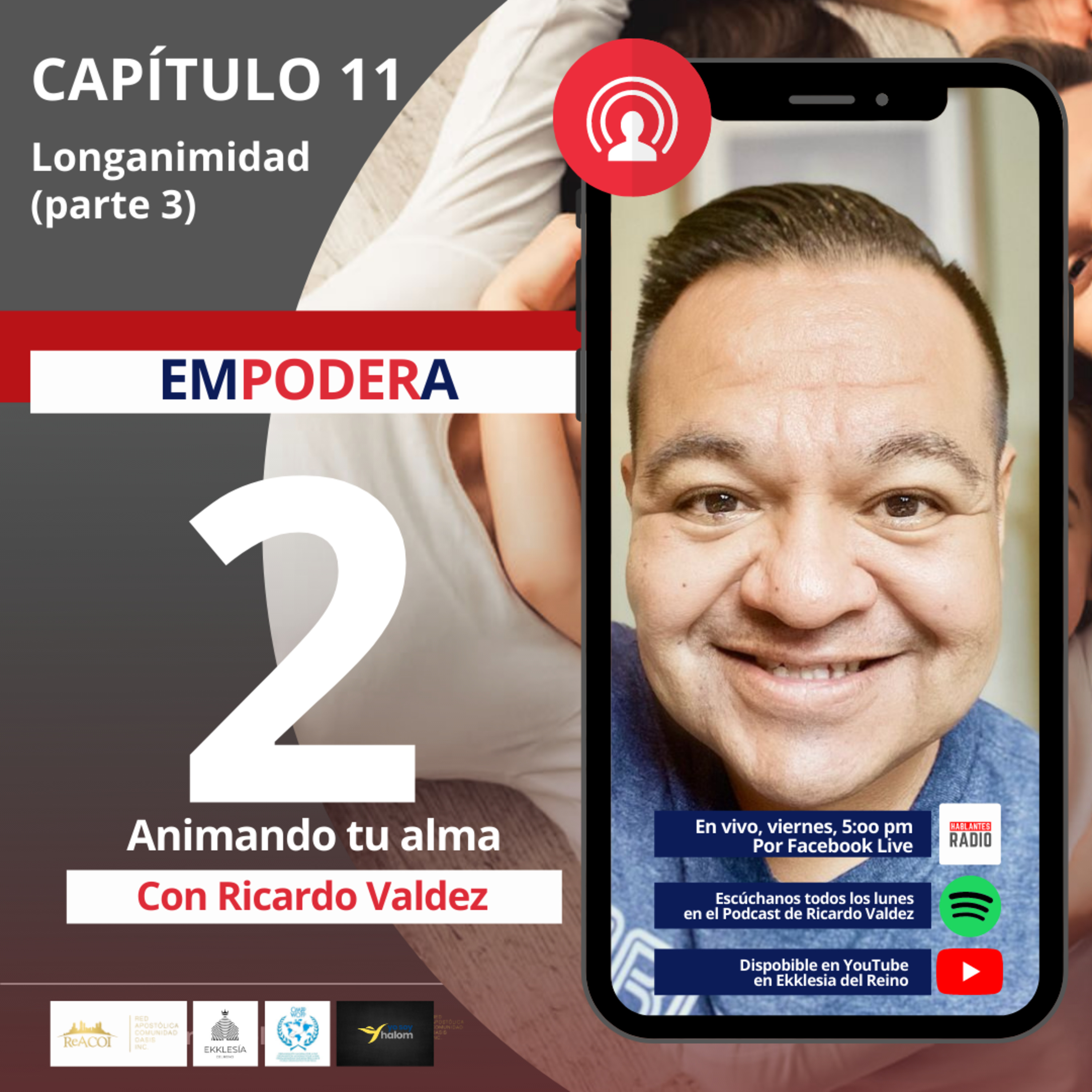 EMPODERADOS Cap. 11. Longanimidad 3ra parte episode artwork
