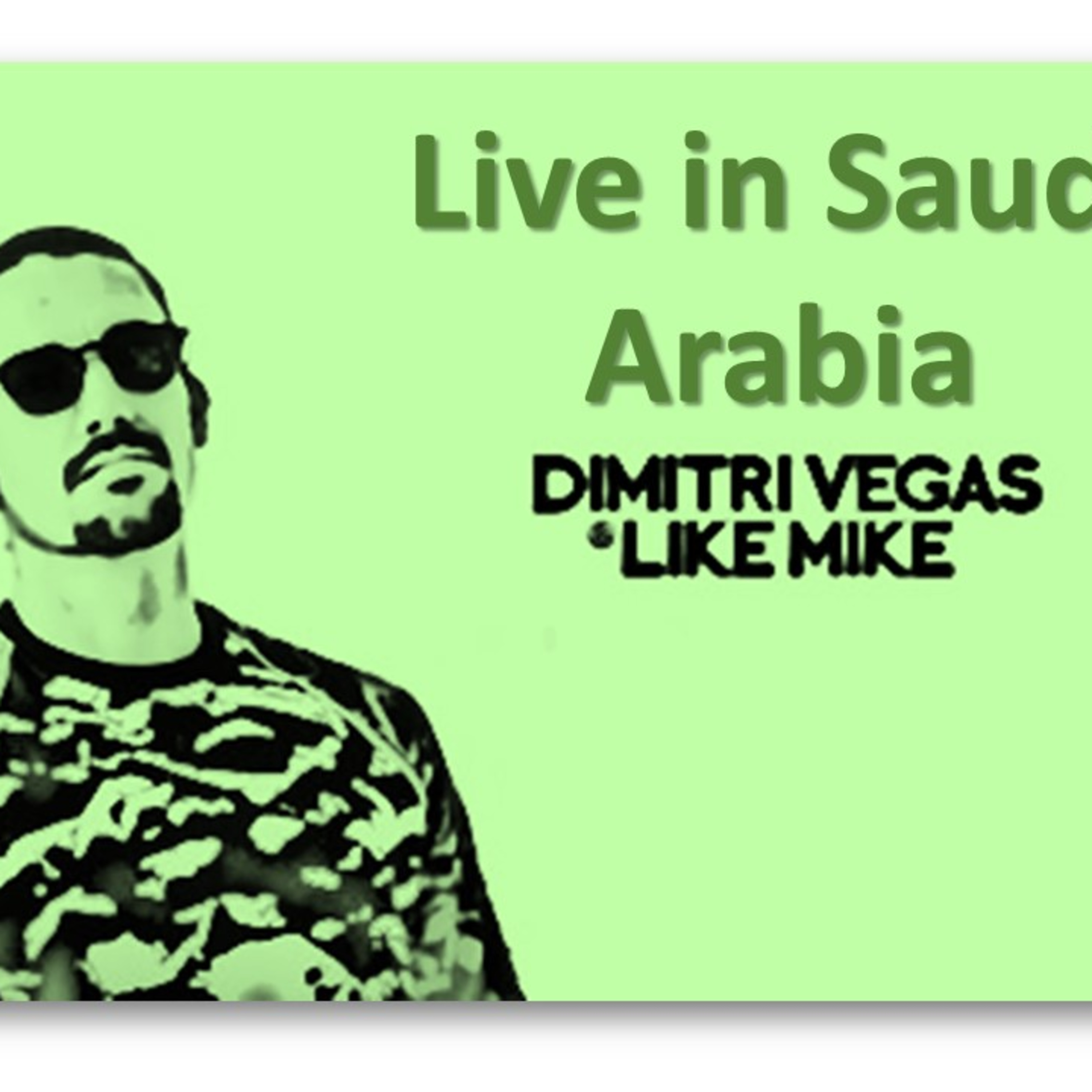 Dimitri Vegas & Like Mike play…Saudi Arabia | Episode 144