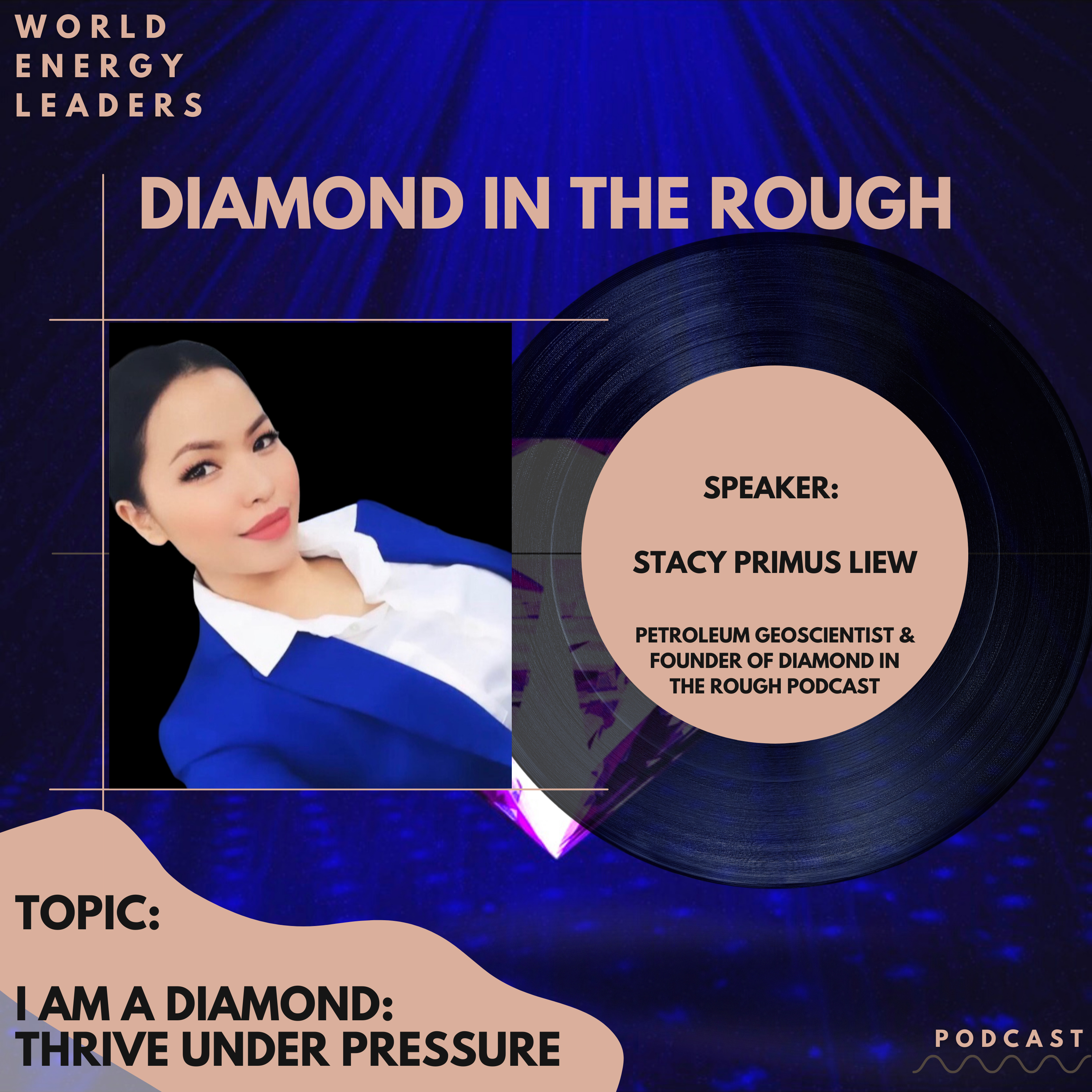 World Energy Leaders: Diamond In The Rough Podcast