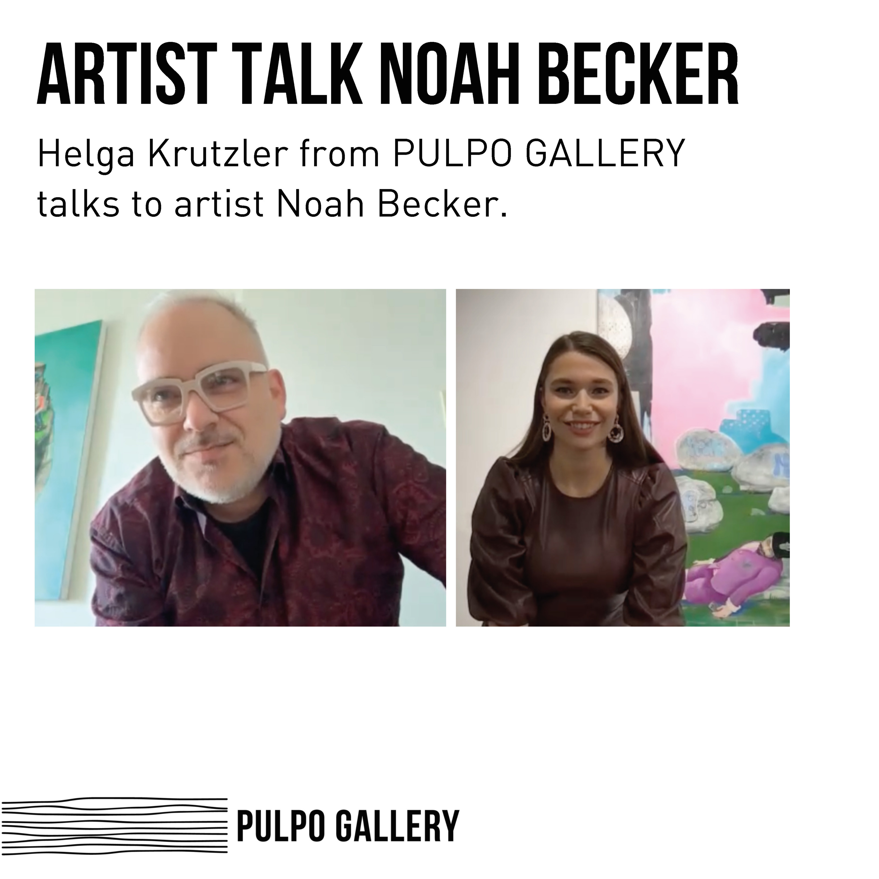ARTIST TALK Series PULPO GALLERY