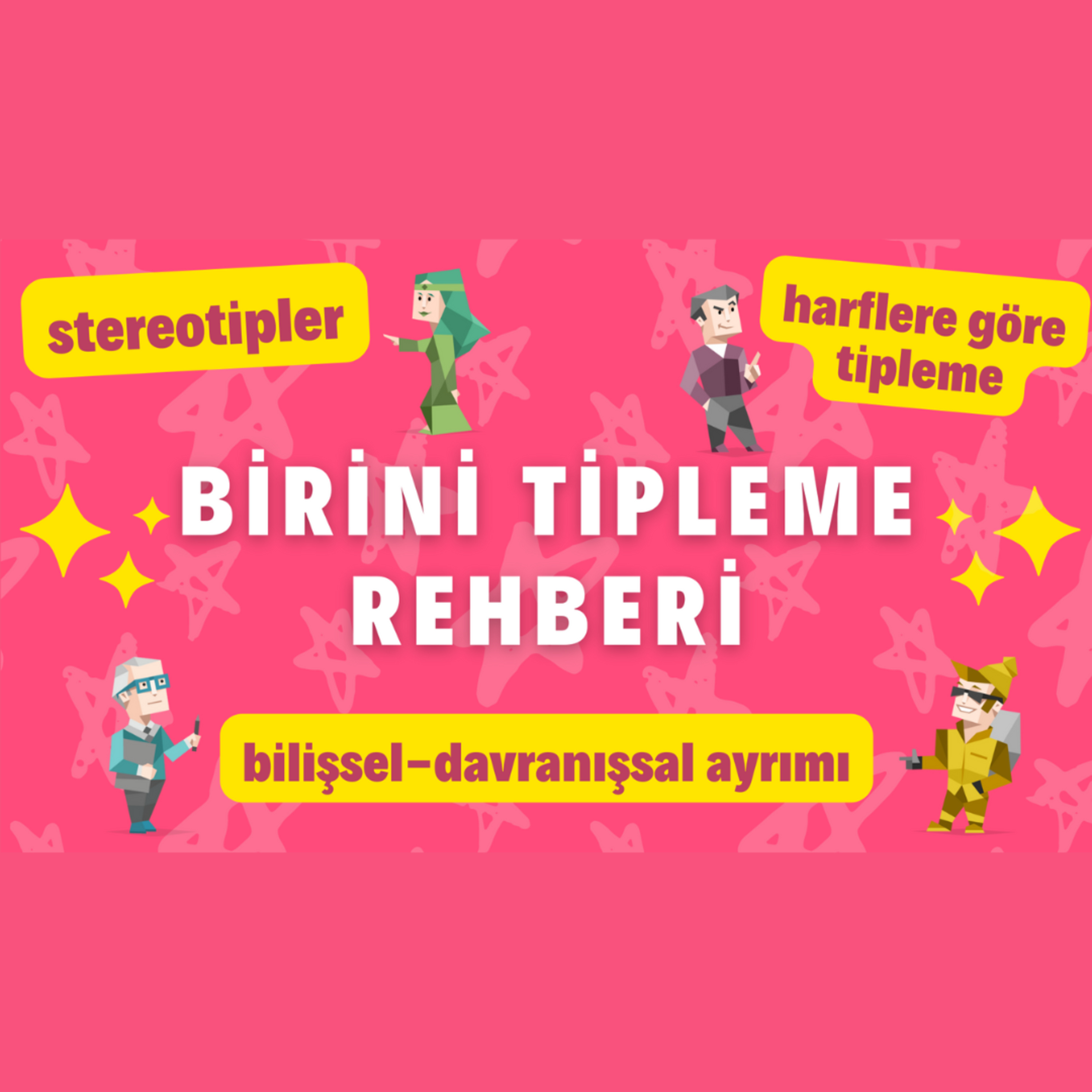 Birinin Kişilik Tipini Nasıl Buluruz? episode artwork