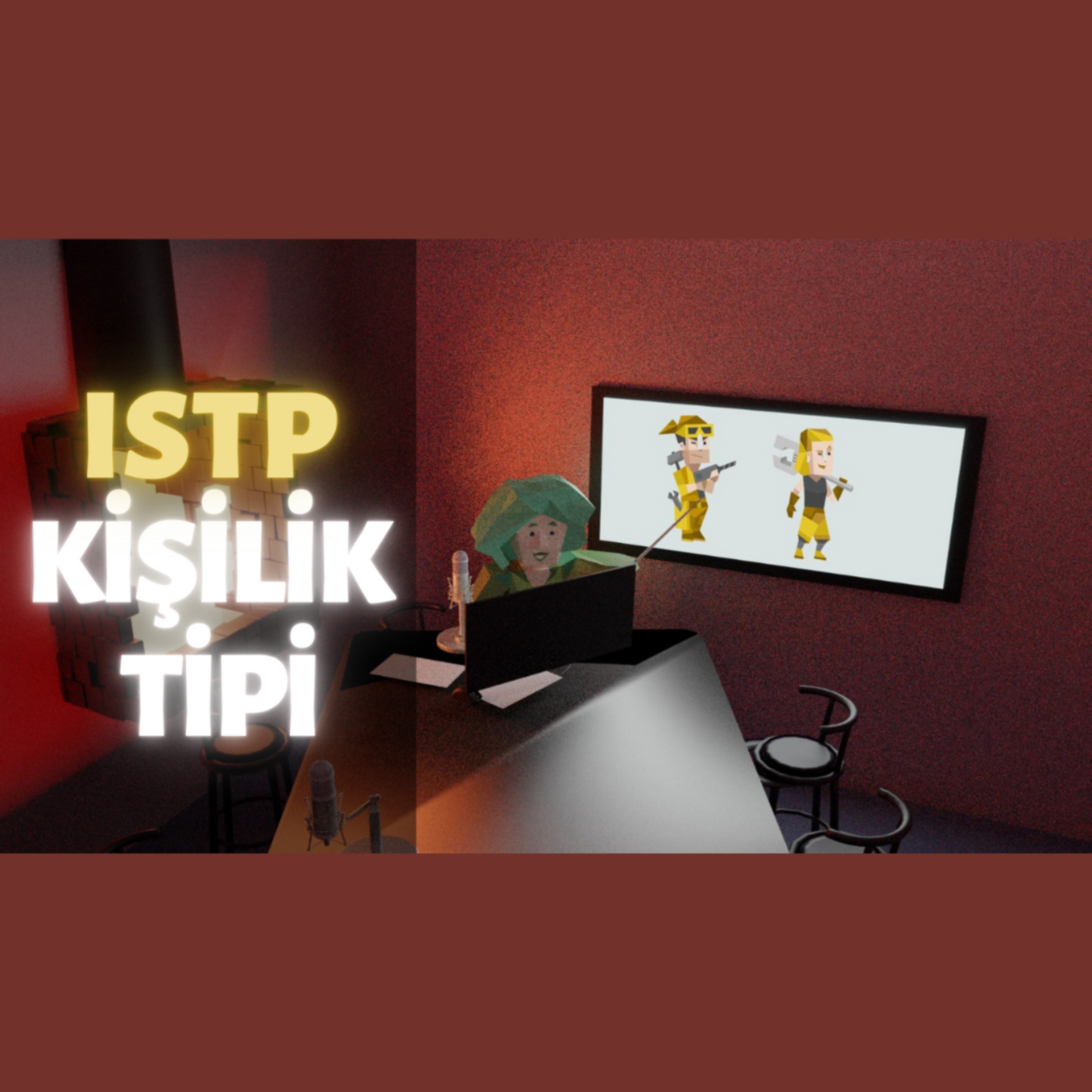 MBTI Tipleri #1 | ISTP Kişilik Tipi episode artwork