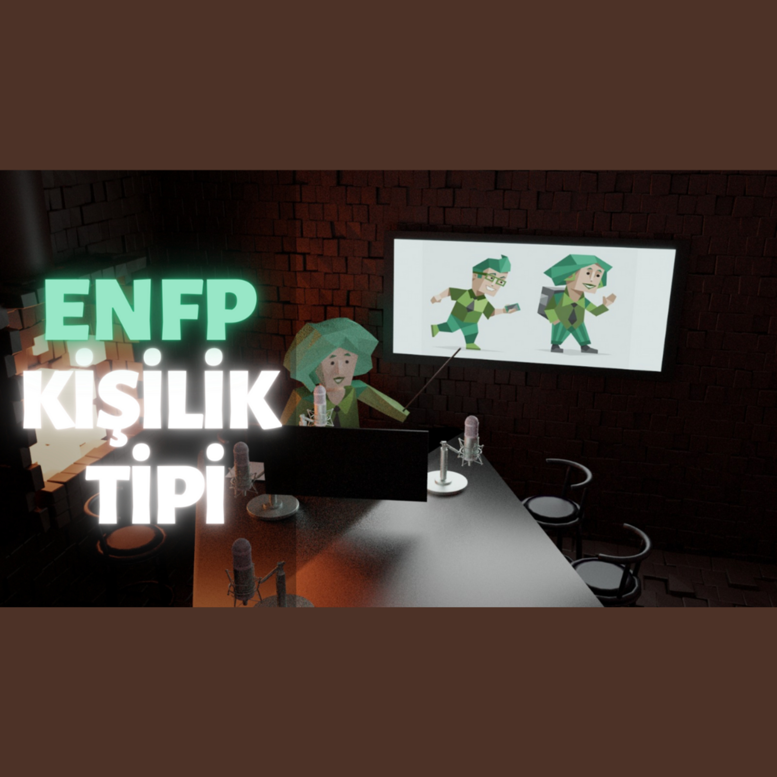 MBTI Tipleri #6: ENFP Kişilik Tipi episode artwork