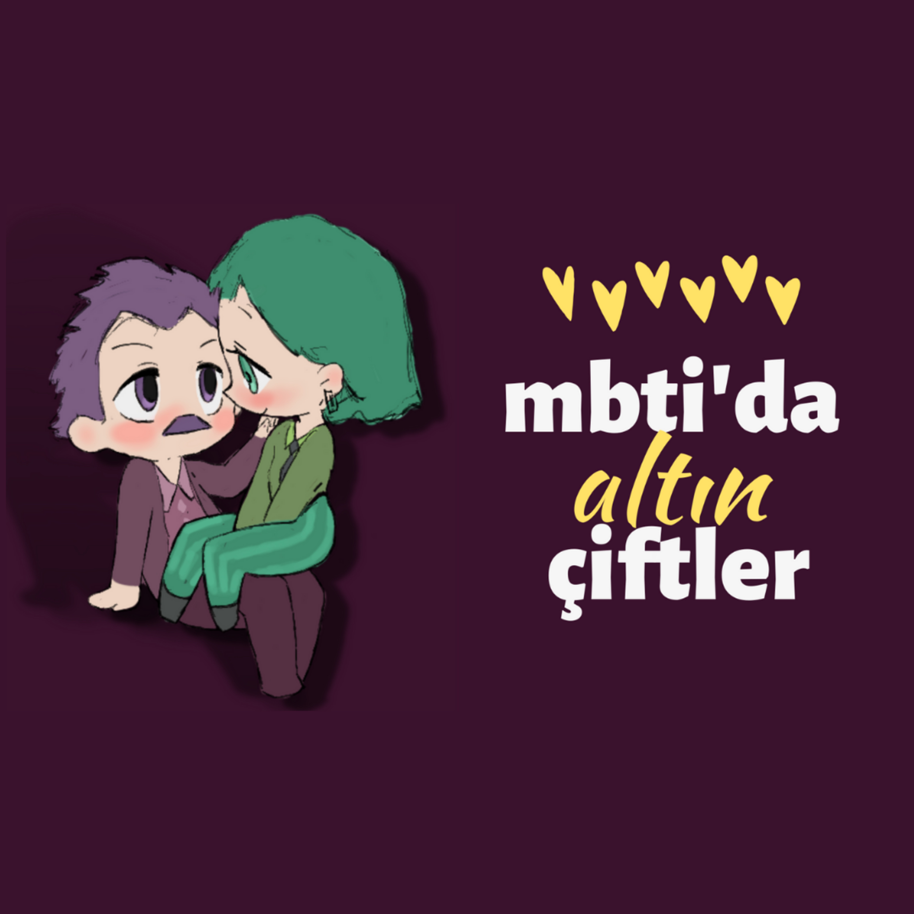 "Altın Çiftler" Gerçek Mi? | MBTI ve Romantik İlişkiler episode artwork