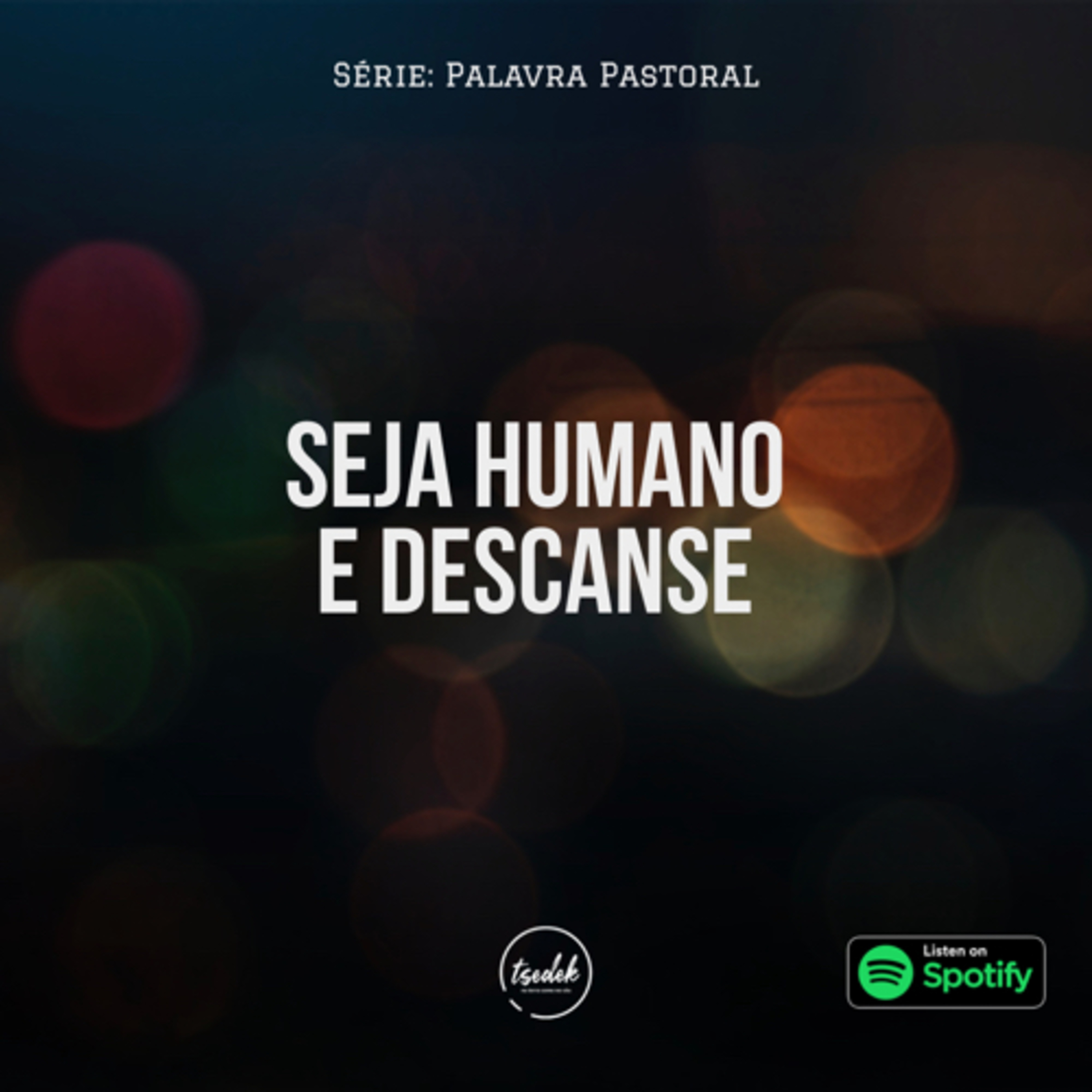 Seja Humano e Descanse episode artwork