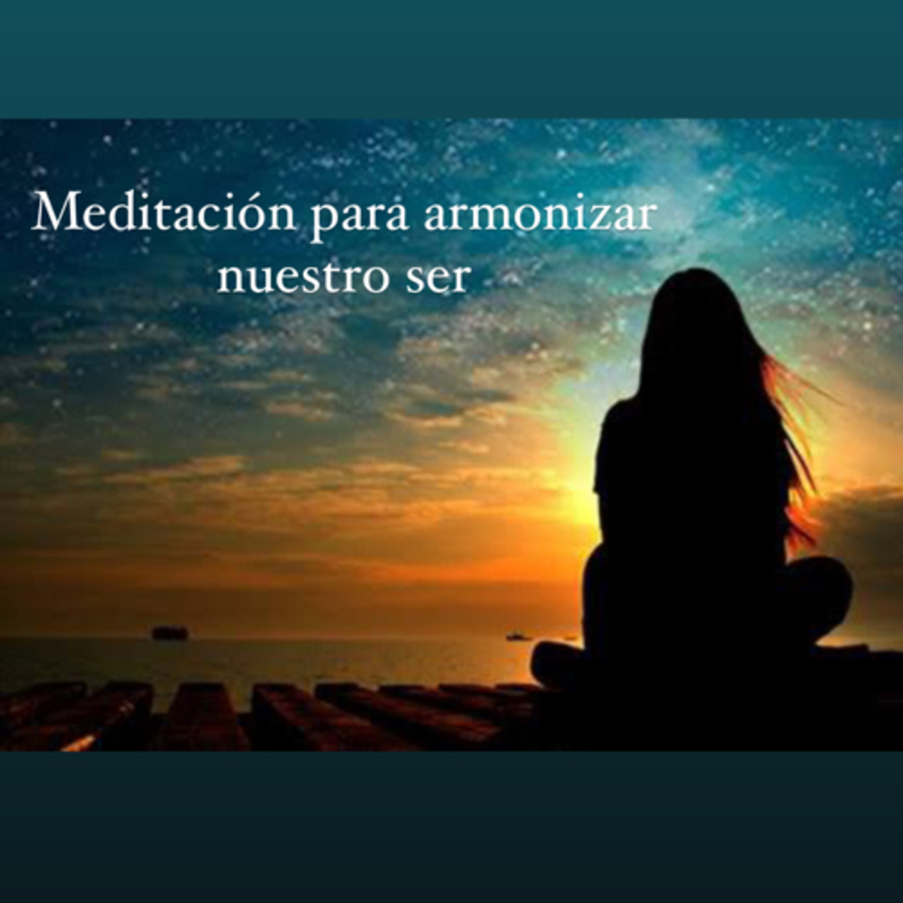 Meditación para armonizar nuestro ser  episode artwork