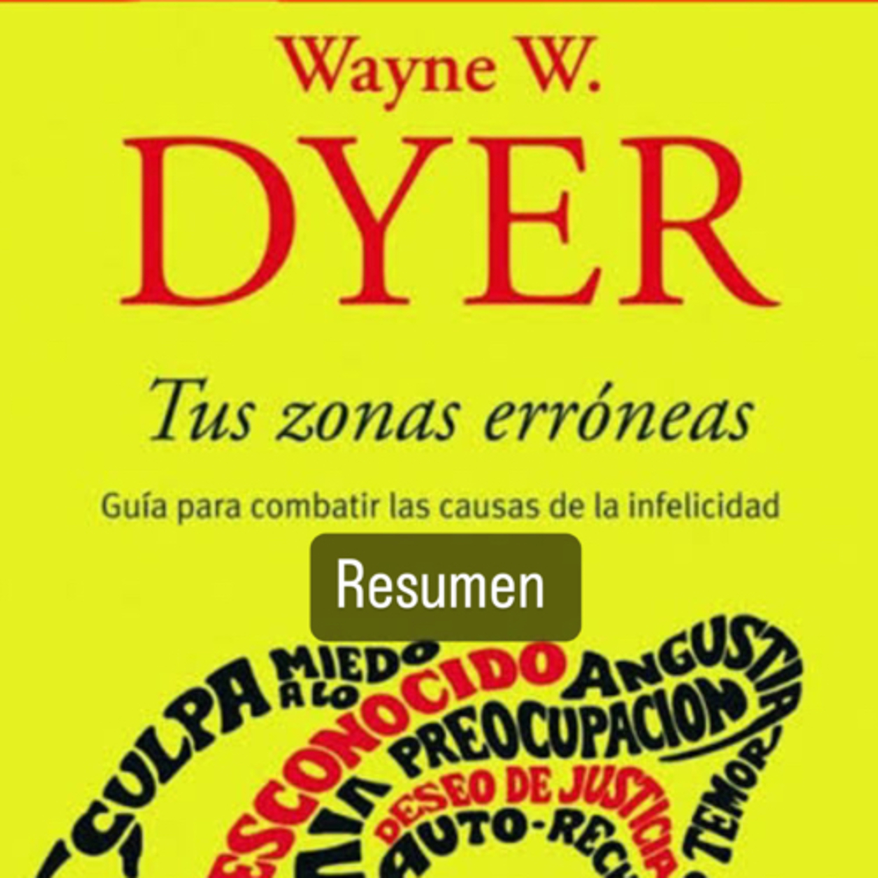 "Tus zonas erróneas" de Wayne W. Dyer (Resumen) audio libro episode artwork