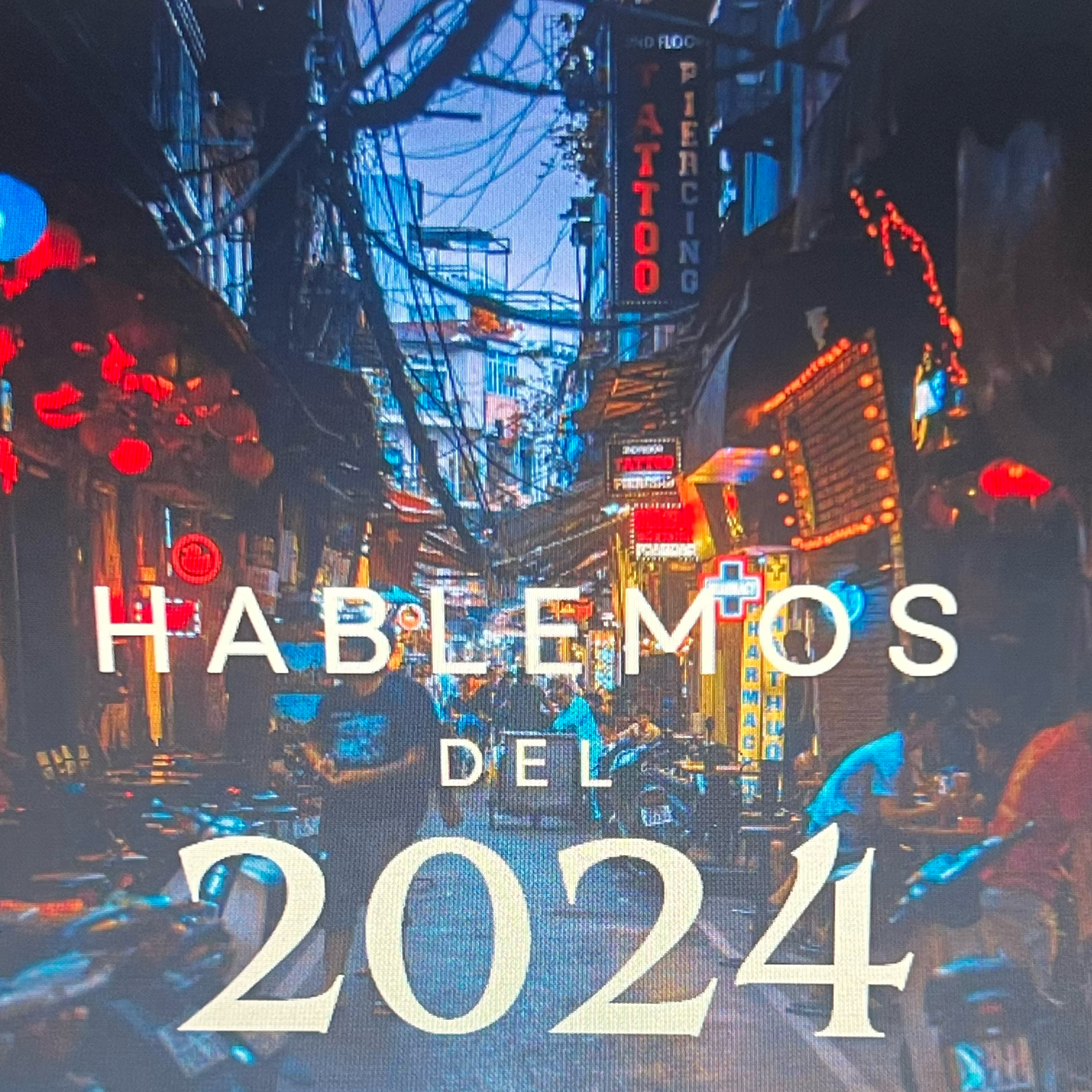 Hablemos del 2024 episode artwork