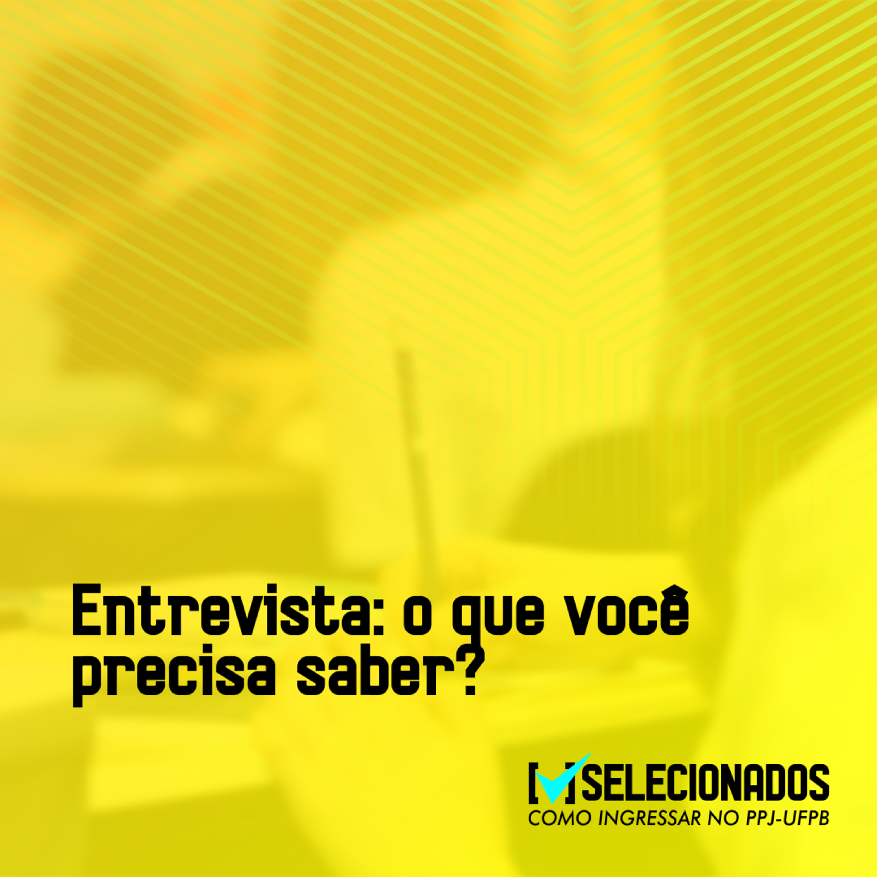 Entrevista: o que você precisa saber?