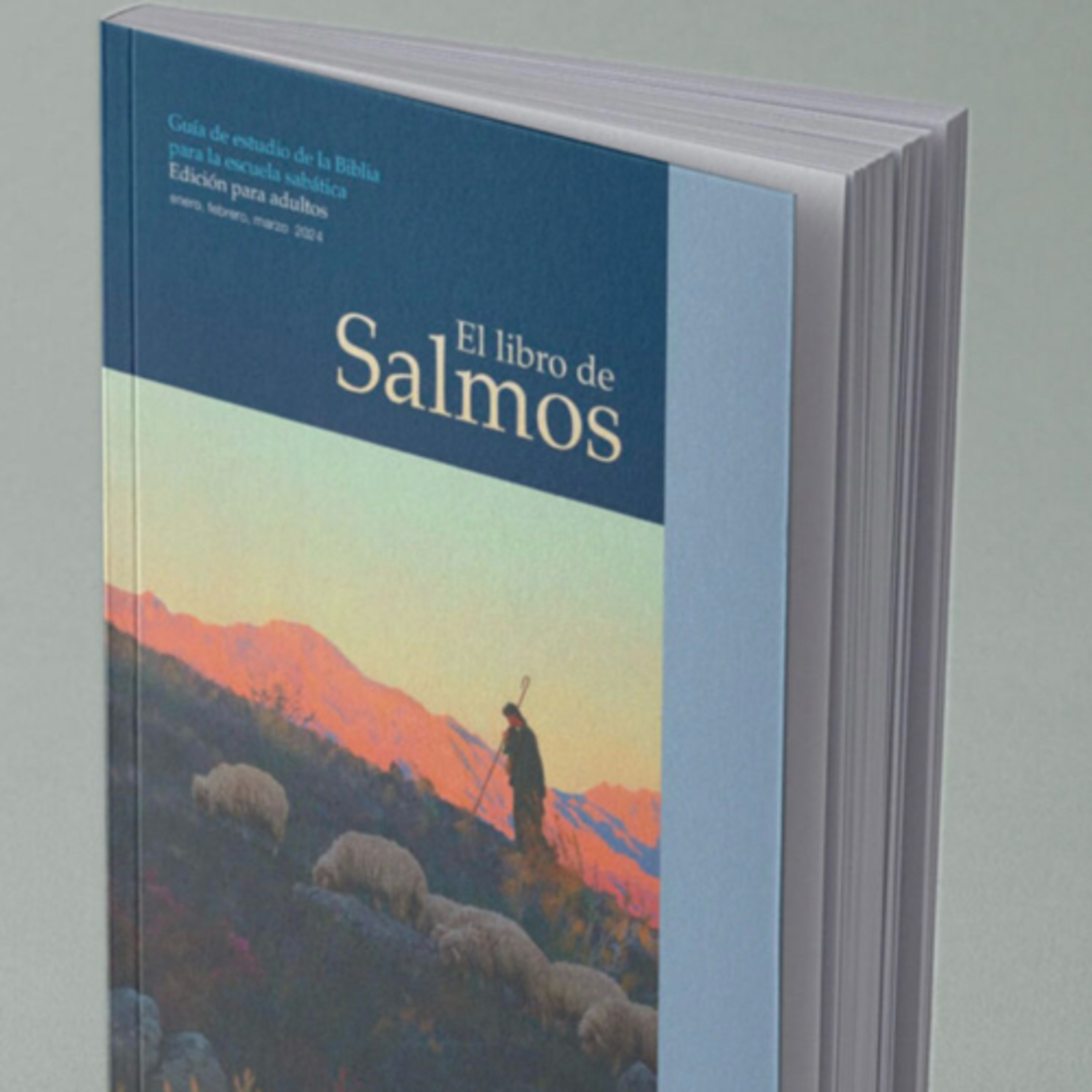 Escuela Sabática - El Libro de los Salmos - El Señor reina - Lección 3