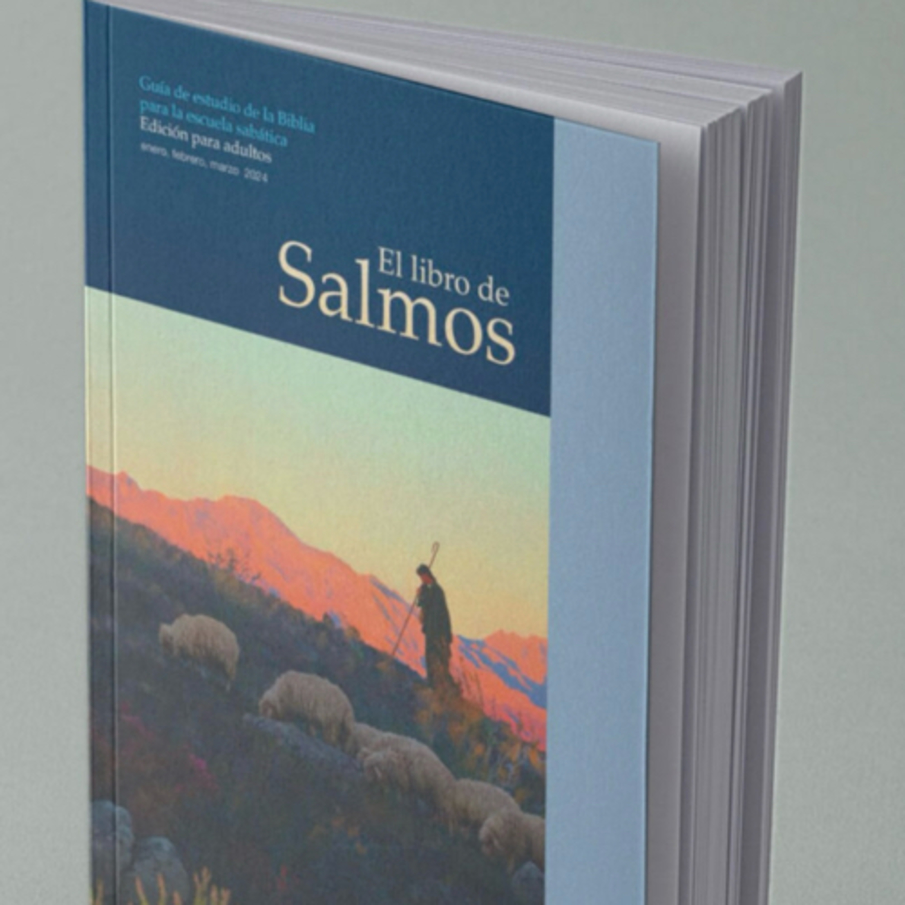 Escuela Sabática - El Libro de los Salmos- Lecciones del pasado- Lección 10