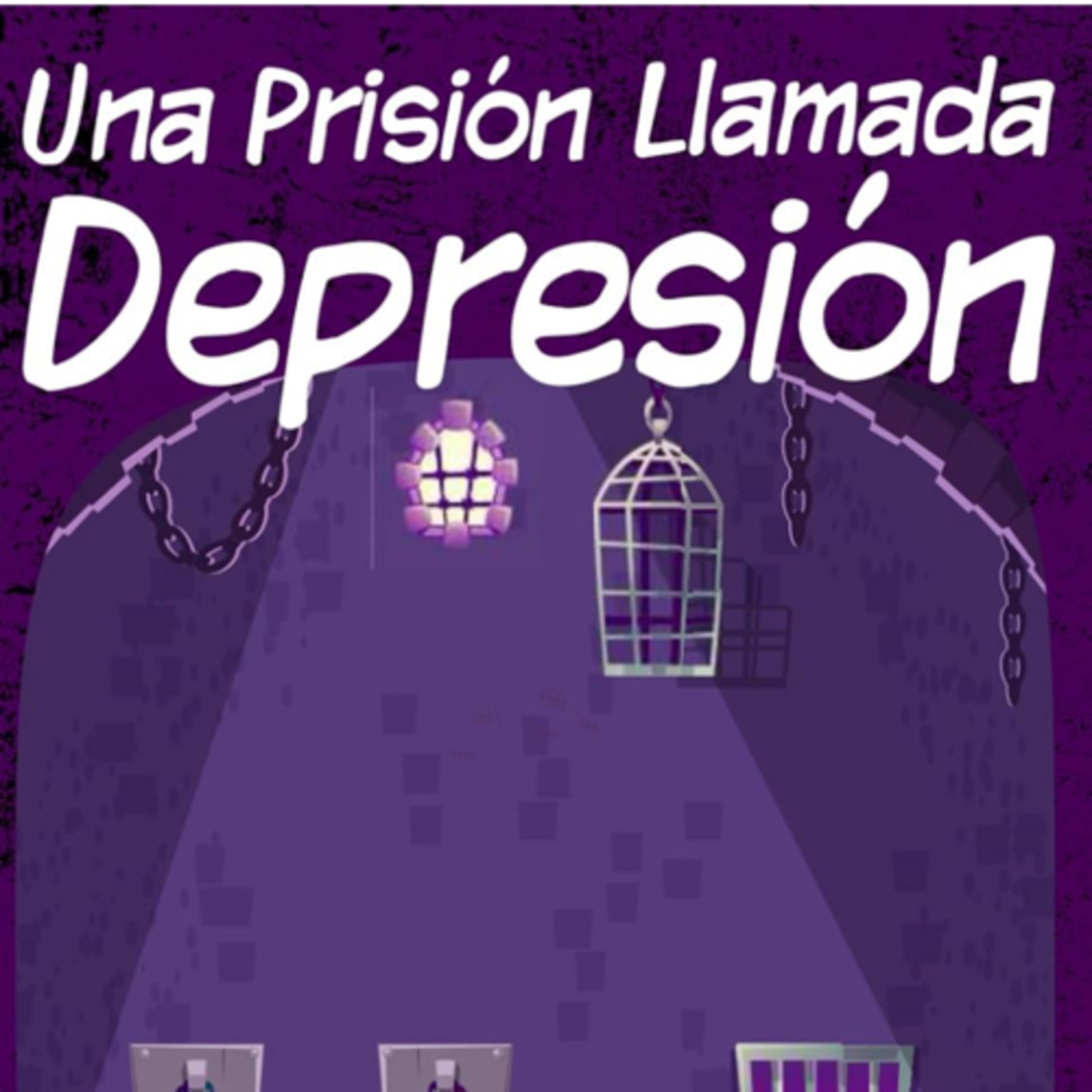 Una prisión llamada Depresión - Capítulo 2