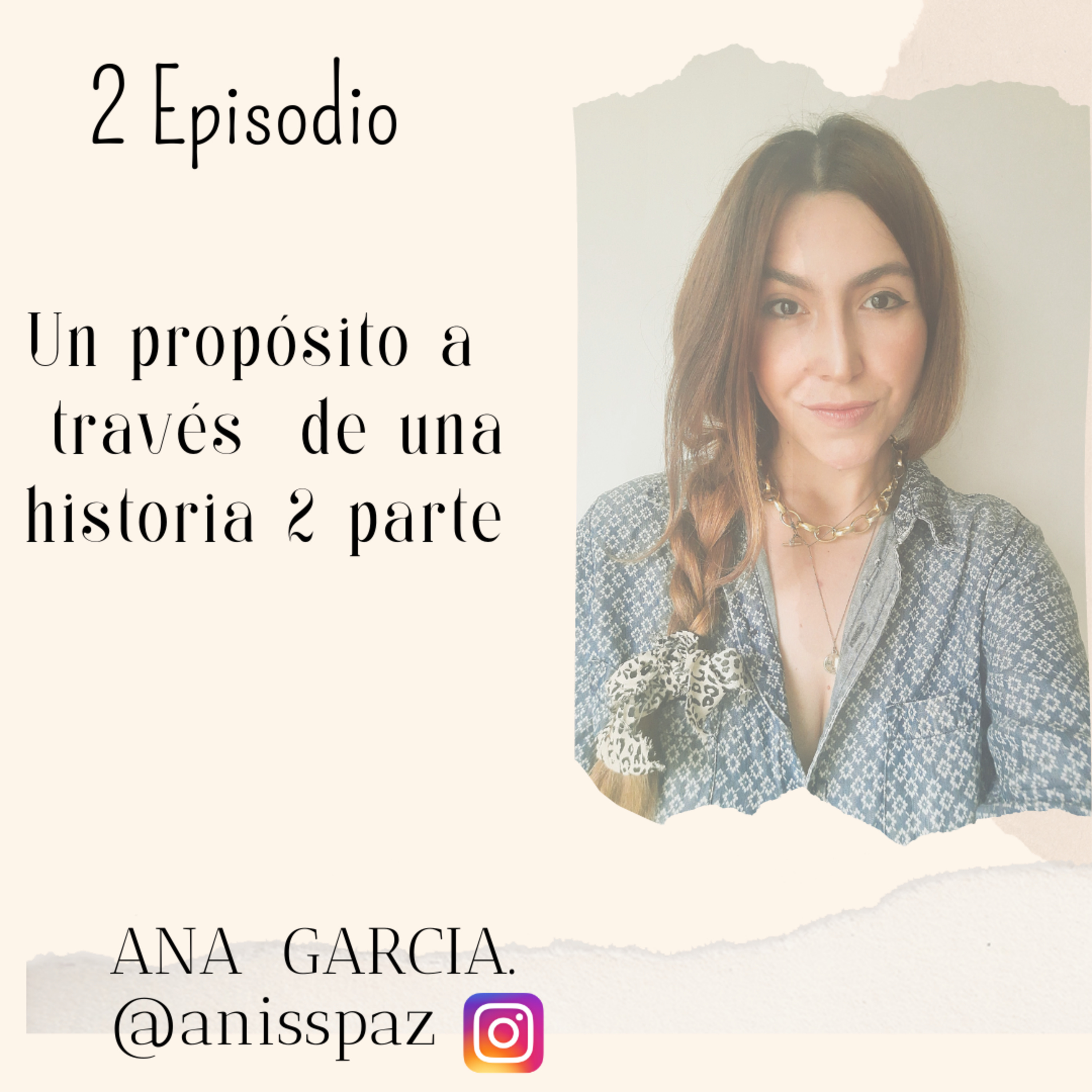 ▬▬♡UN PROPÓSITO PODCAST ⸙†♡▬▬ por que todos tenemos una historia que contar †♡