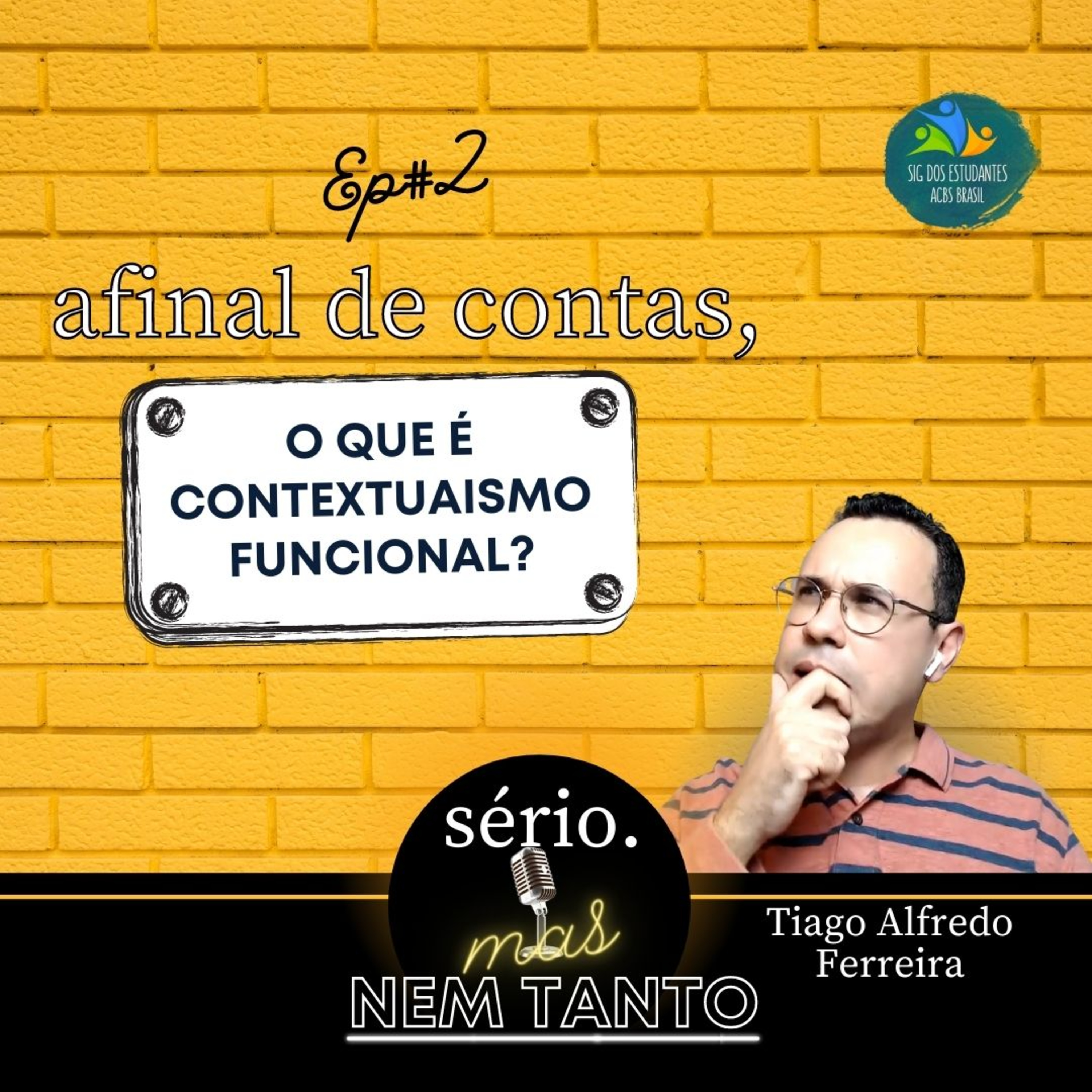Sério, mas nem tanto
