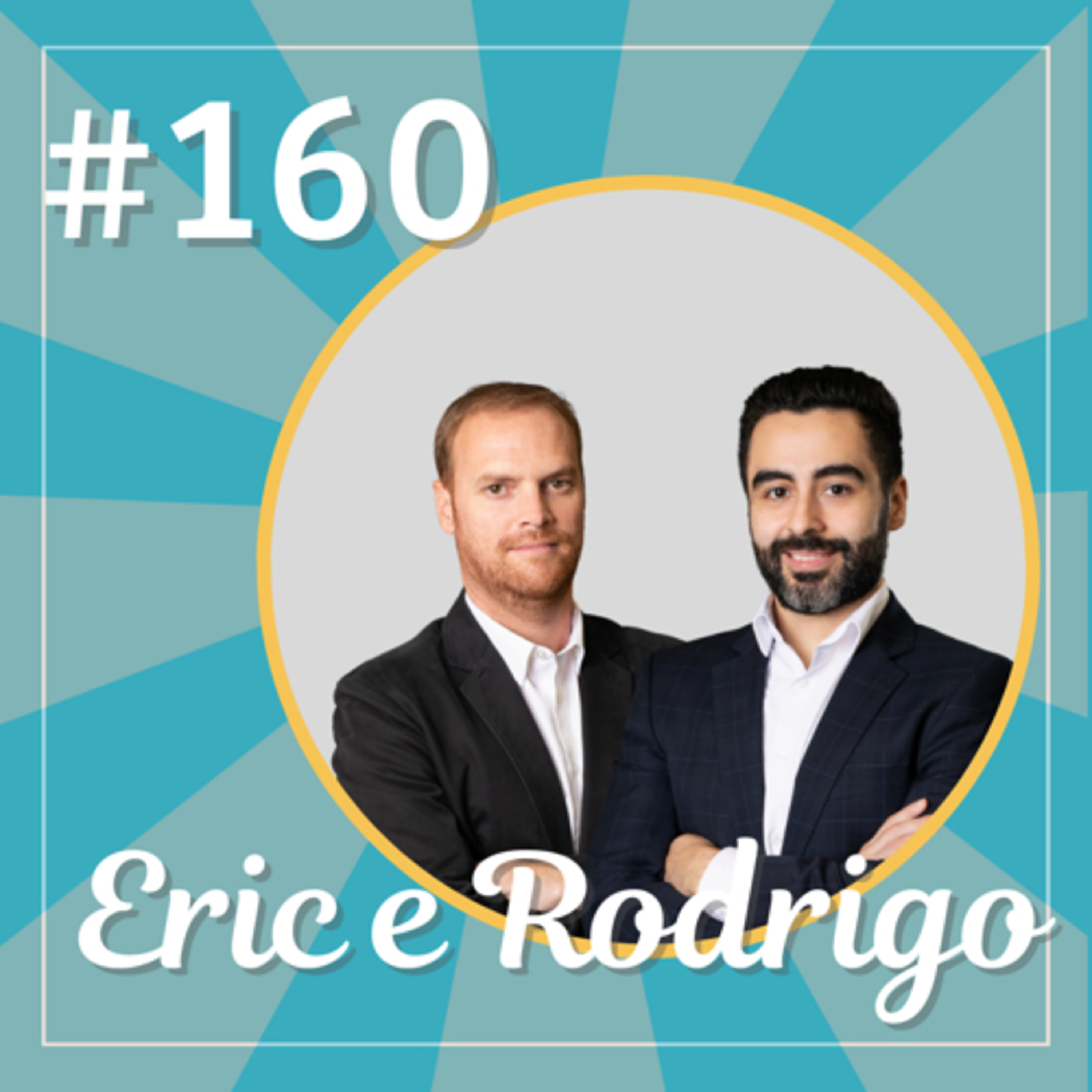 ERIC E RODRIGO, RGF CONSULTORIA - POWERCAST - #160 episode artwork