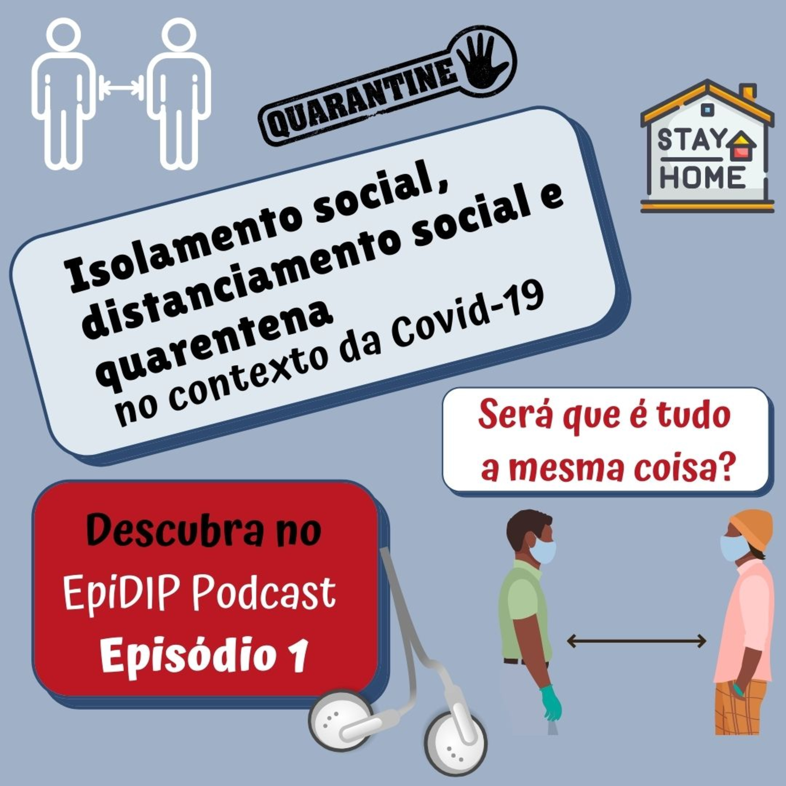 Episódio 1- Medidas de contenção na pandemia de Covid-19: Falando de distanciamento social, isolamento social e quarentena. episode artwork