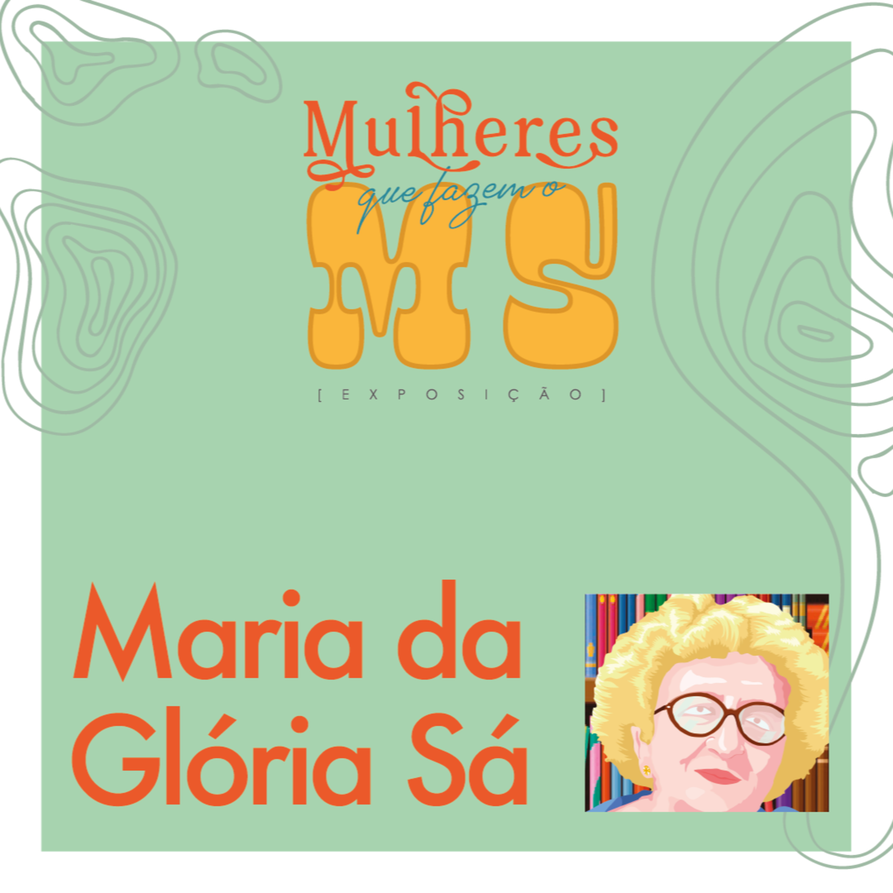 Mulheres que fazem o MS