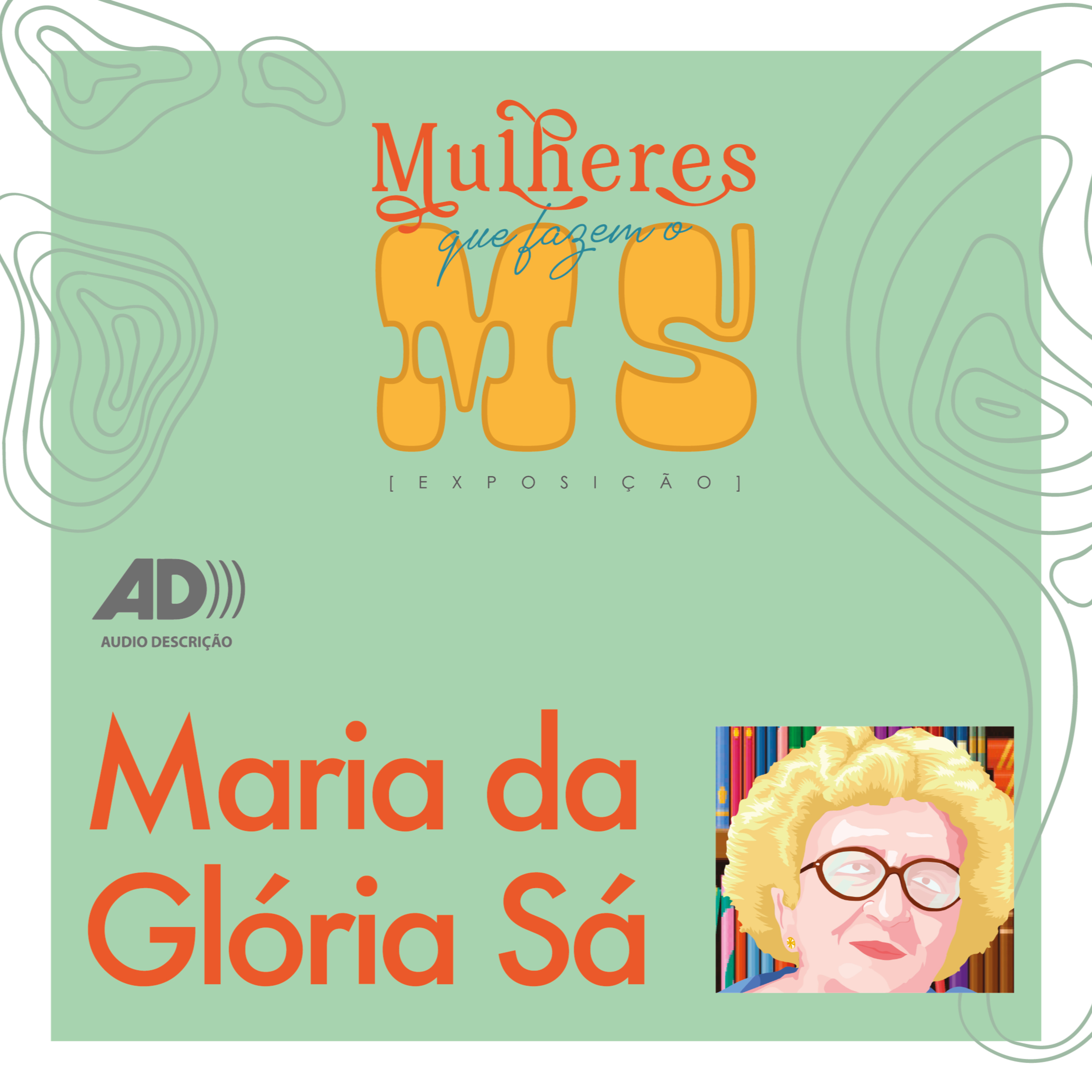 Mulheres que fazem o MS