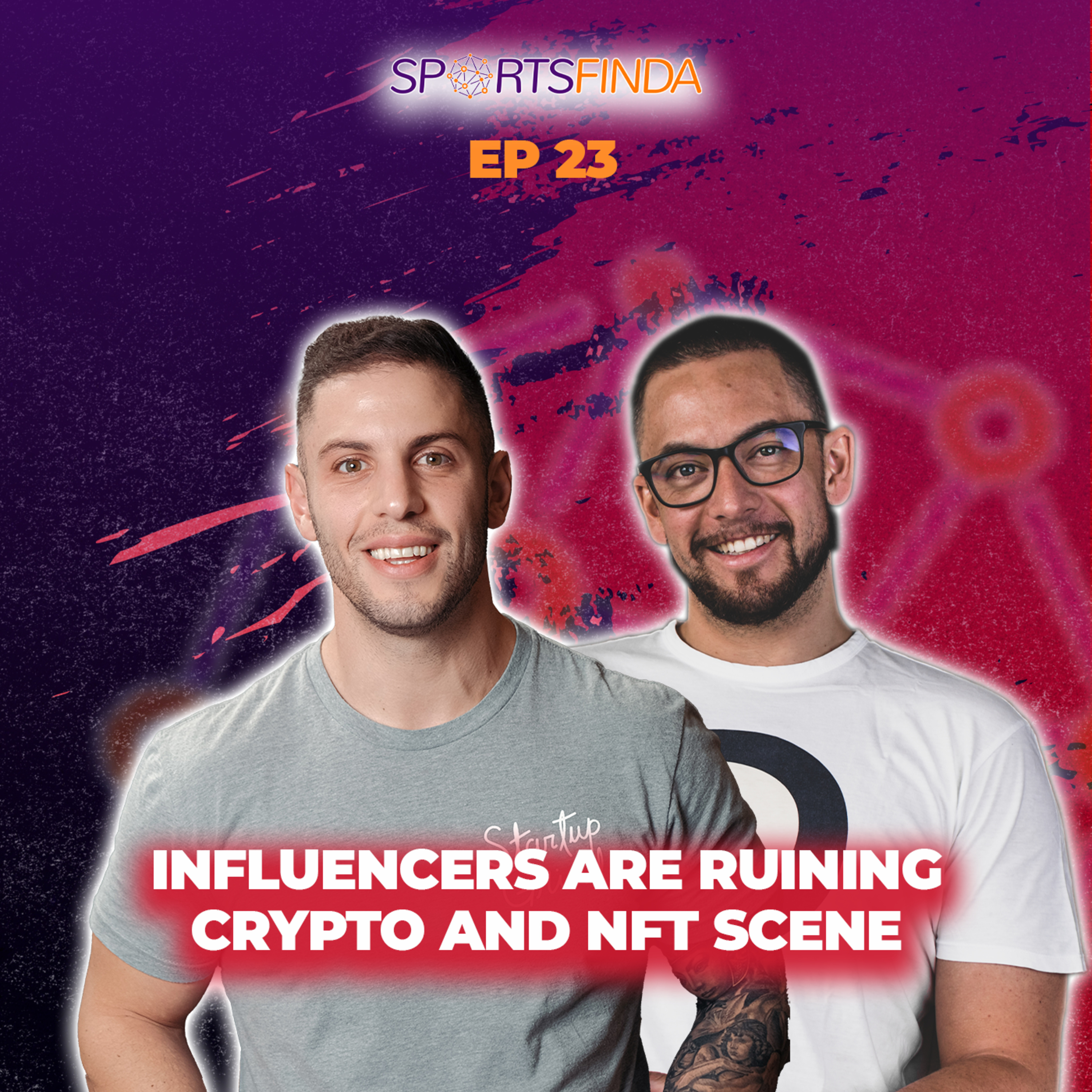 NFTs in the Arena (Ep 23):Influencers are Ruining the Crypto and NFT Scene!  episode artwork