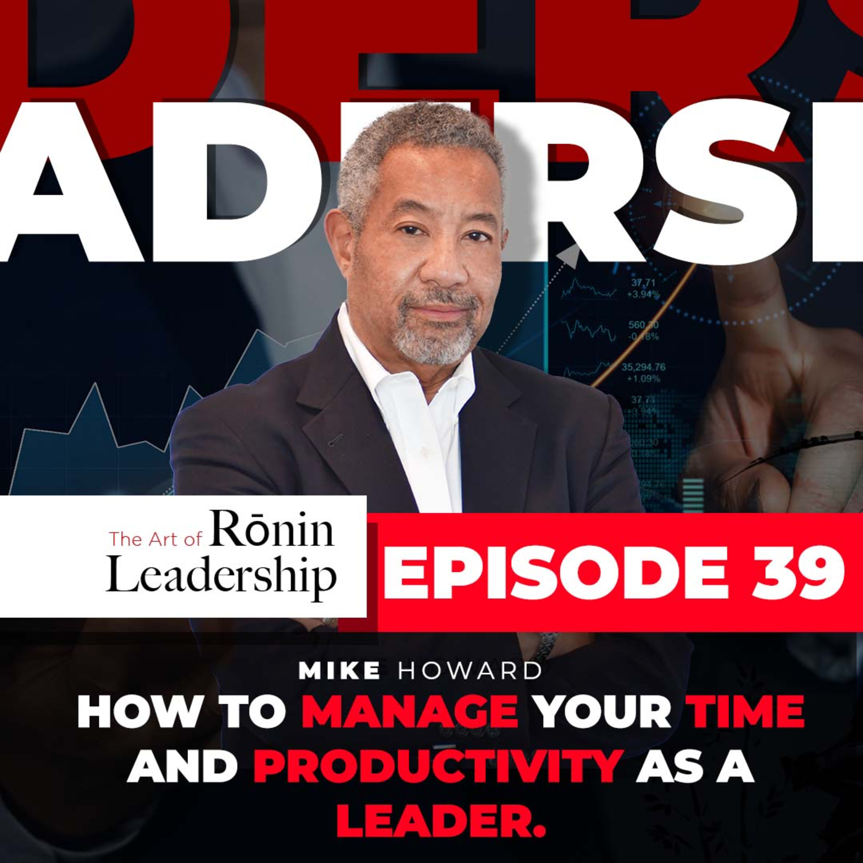 How To Manage Your Time And Productivity As A Leader episode artwork