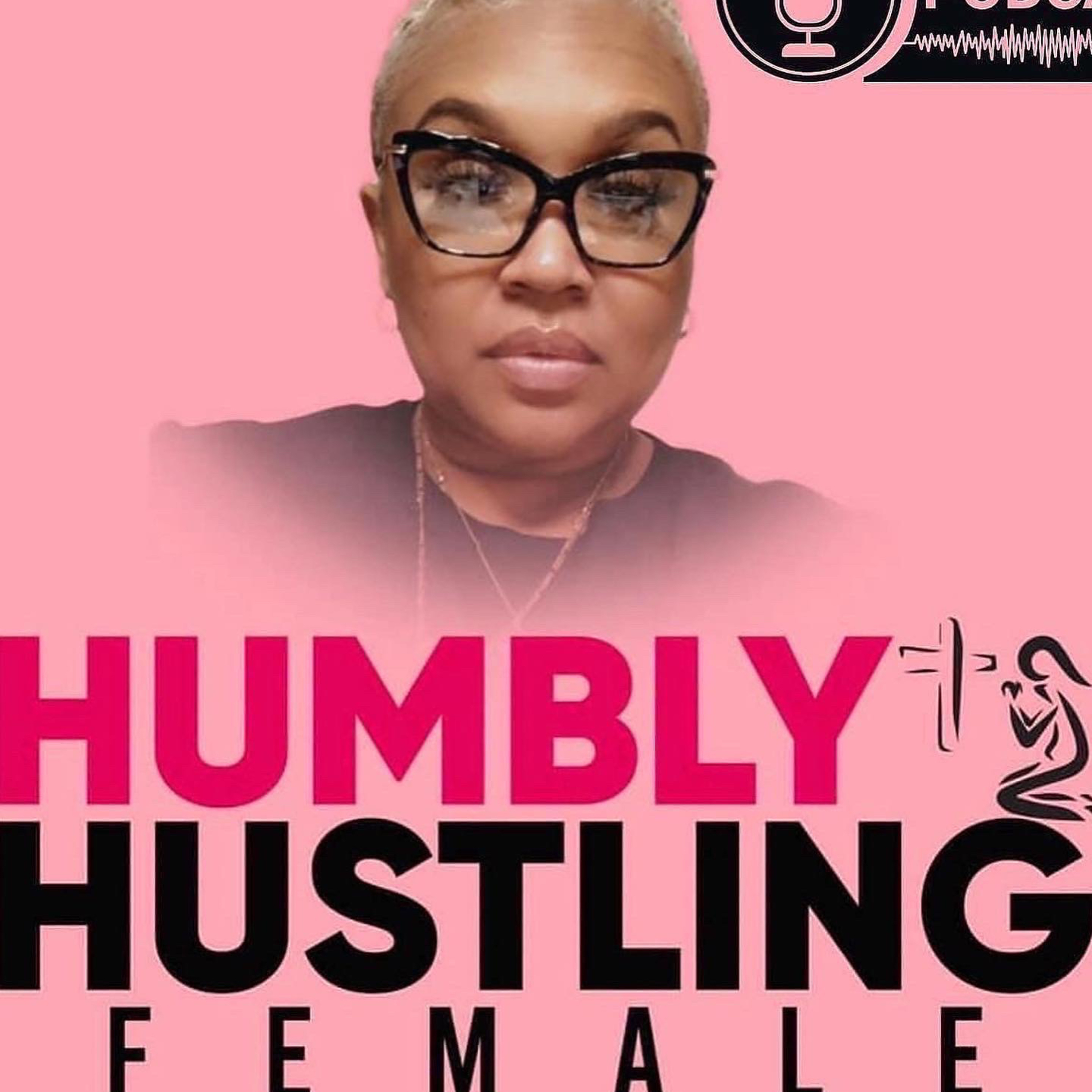 Humbly Hustling Female