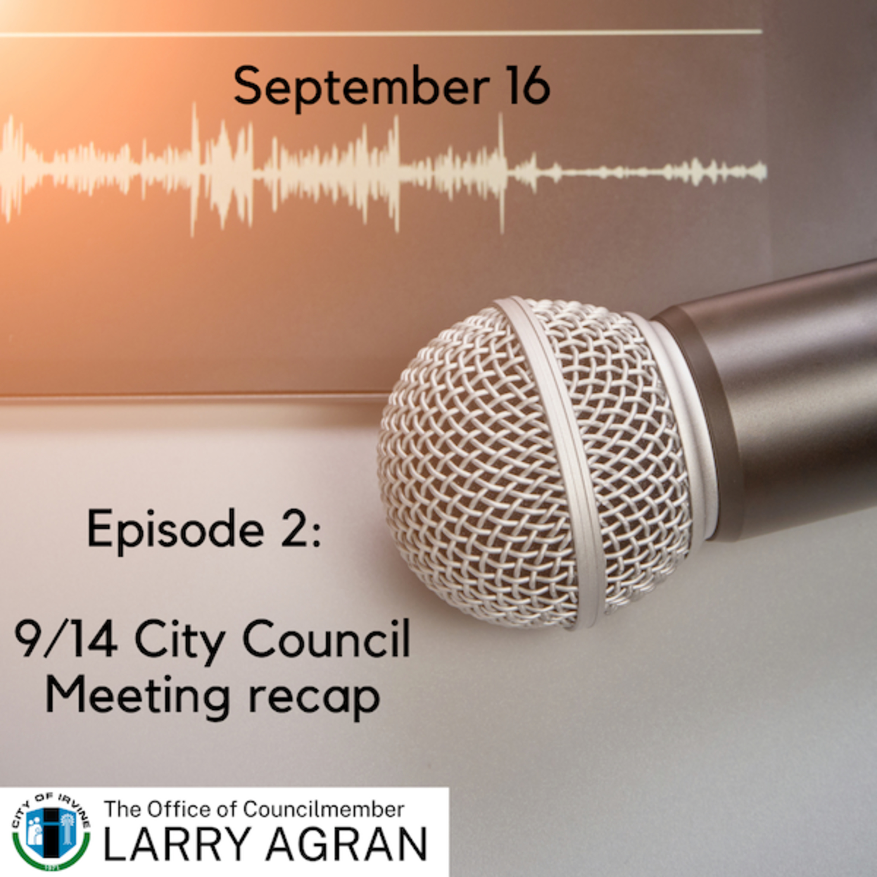 Conversations with Irvine City Councilmember Larry Agran