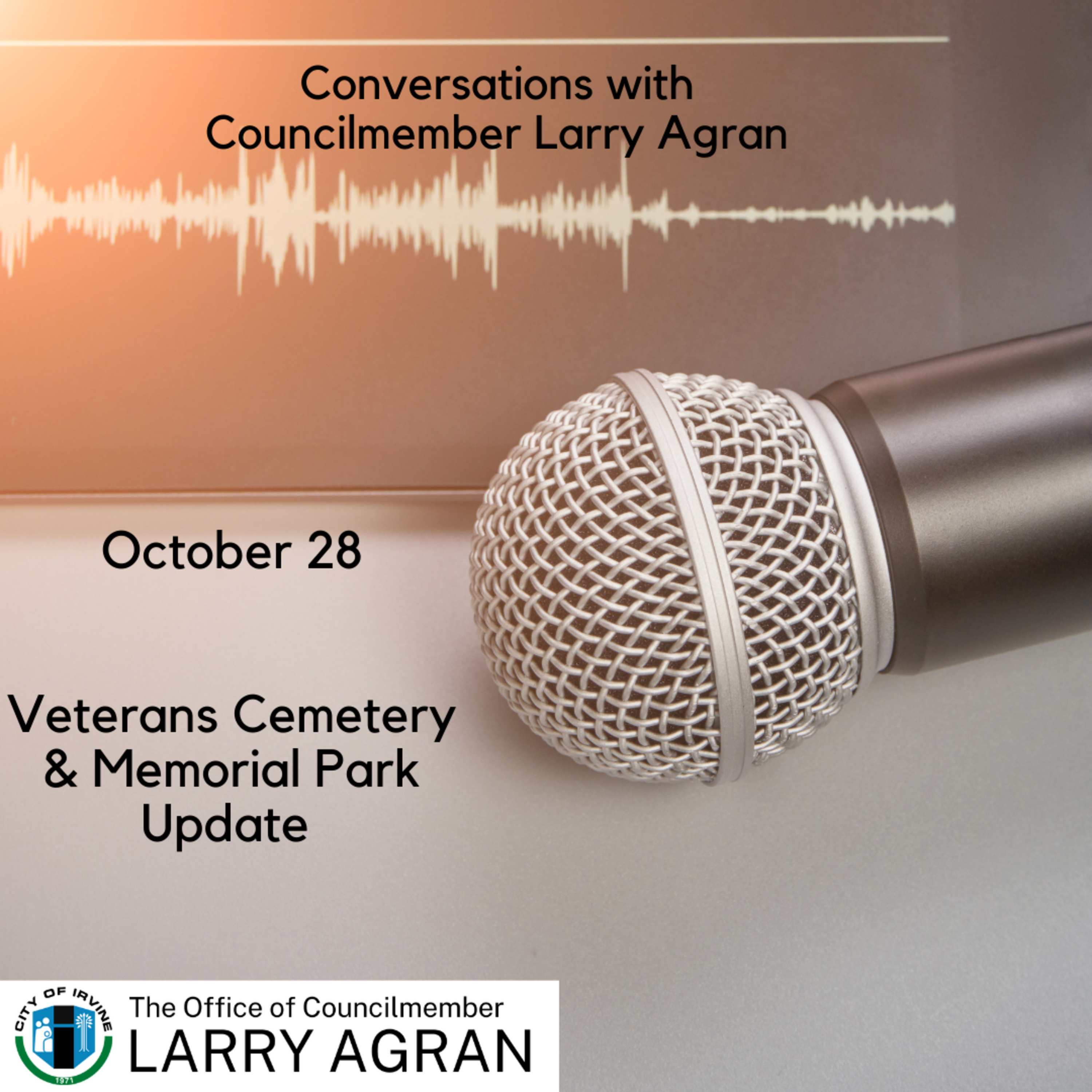 Conversations with Irvine City Councilmember Larry Agran
