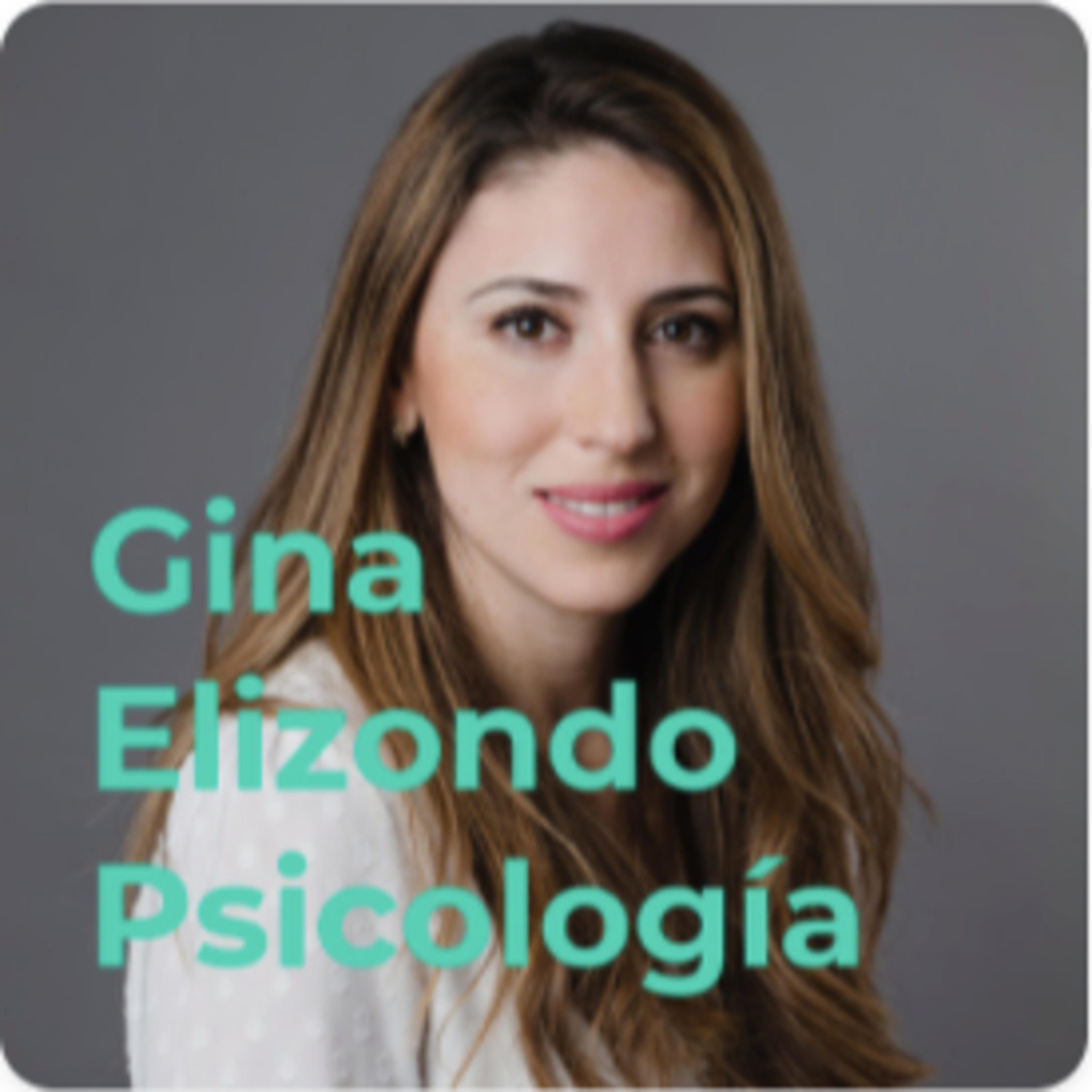 Gina Elizondo Psicología