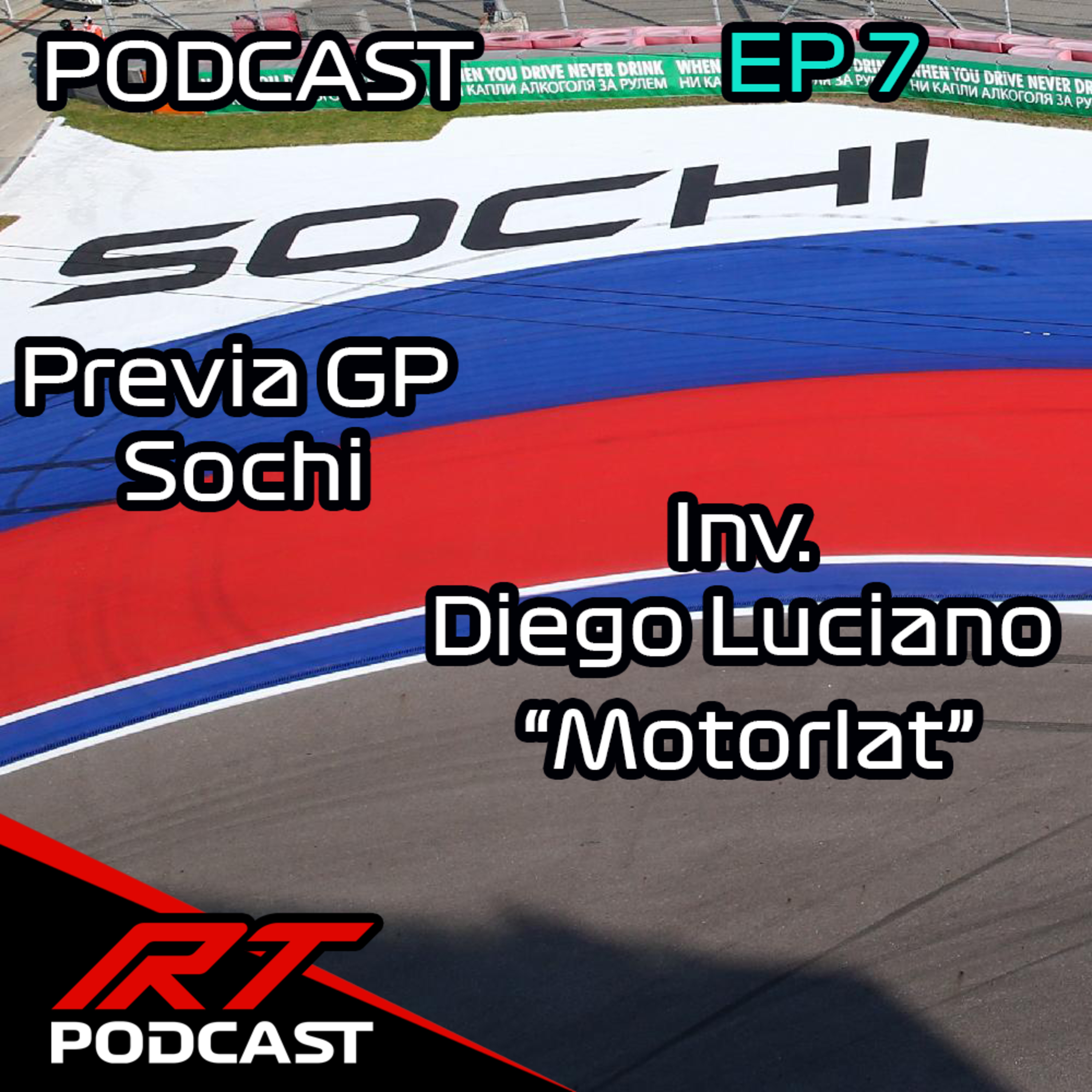 Podcast Racing Team - Previa GP Sochi | Inv: Diego Luciano "Motorlat" Ep 7 episode artwork