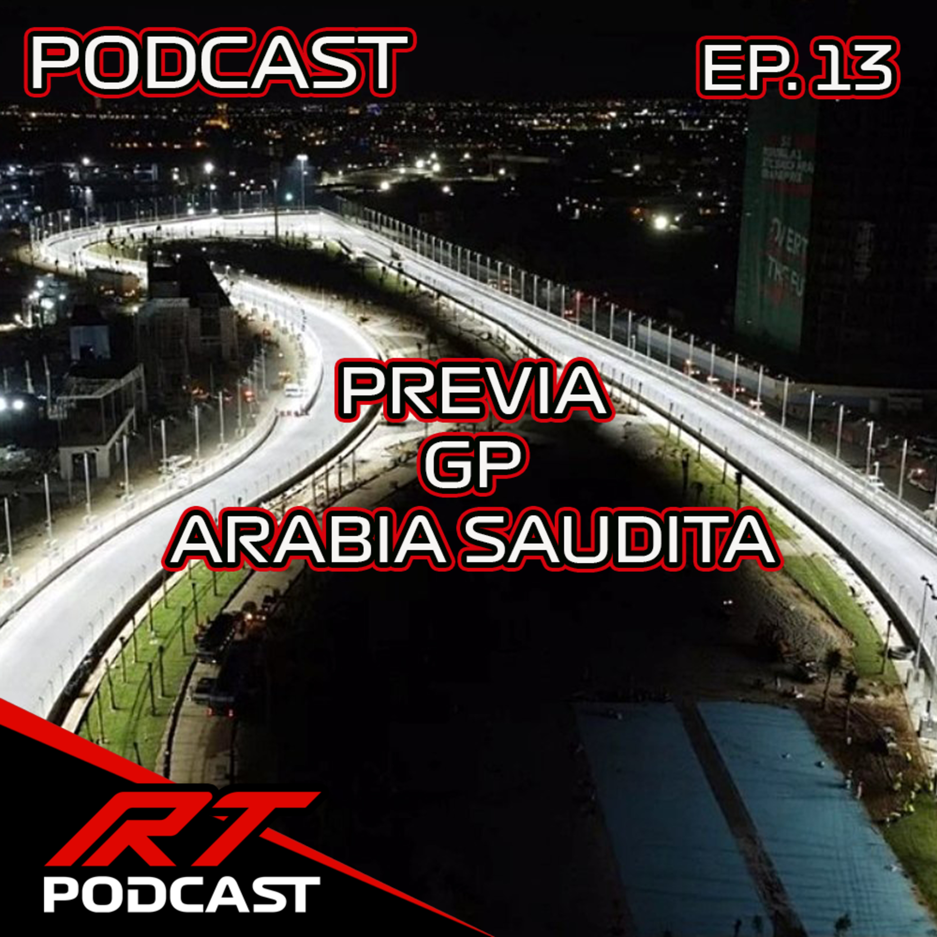 PODCAST || PREVIA GP ARABIA SAUDITA F1 2021 || ULTIMOS ROUNDS - MERCEDES VS RED BULL | Ep 13 episode artwork
