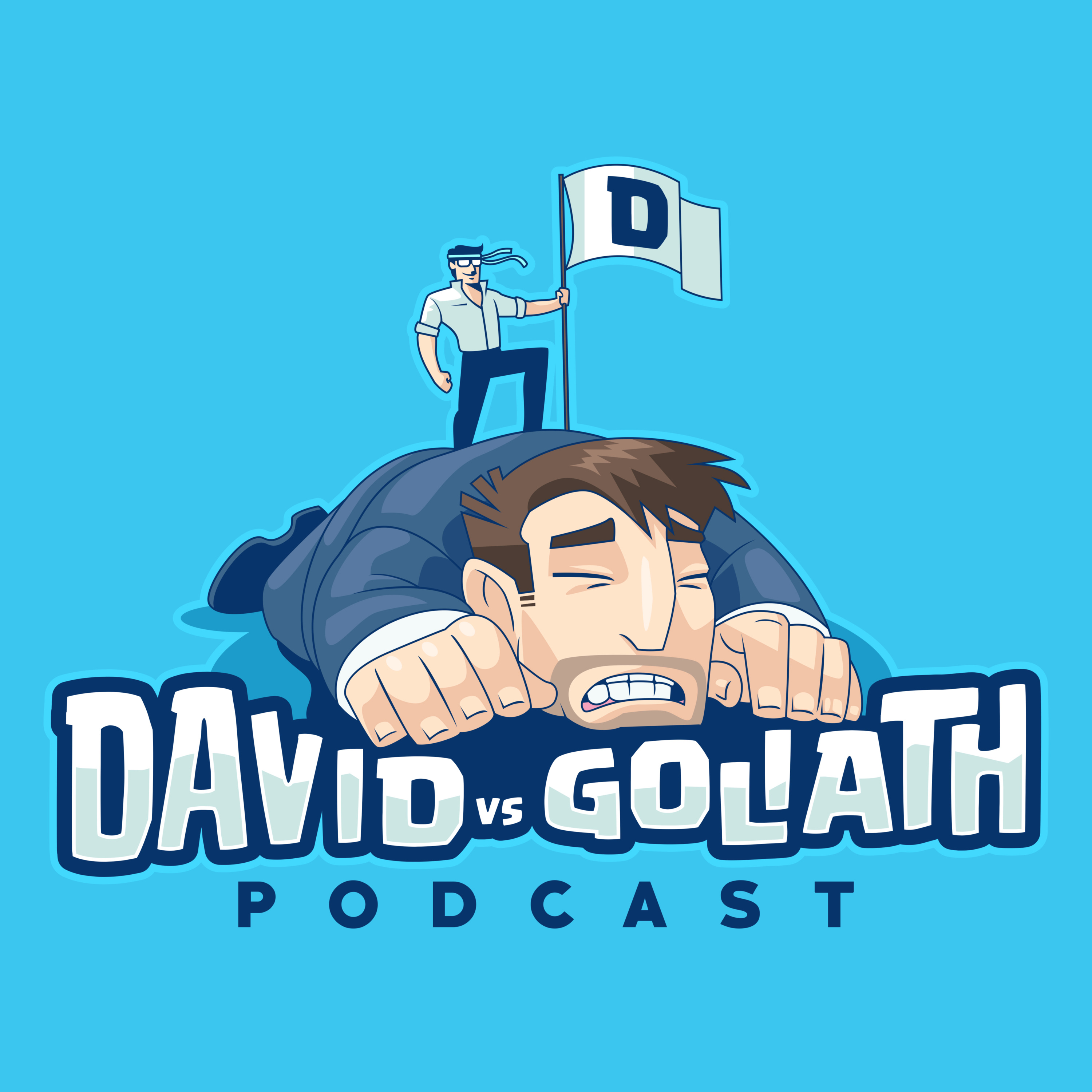 David vs Goliath Podcast