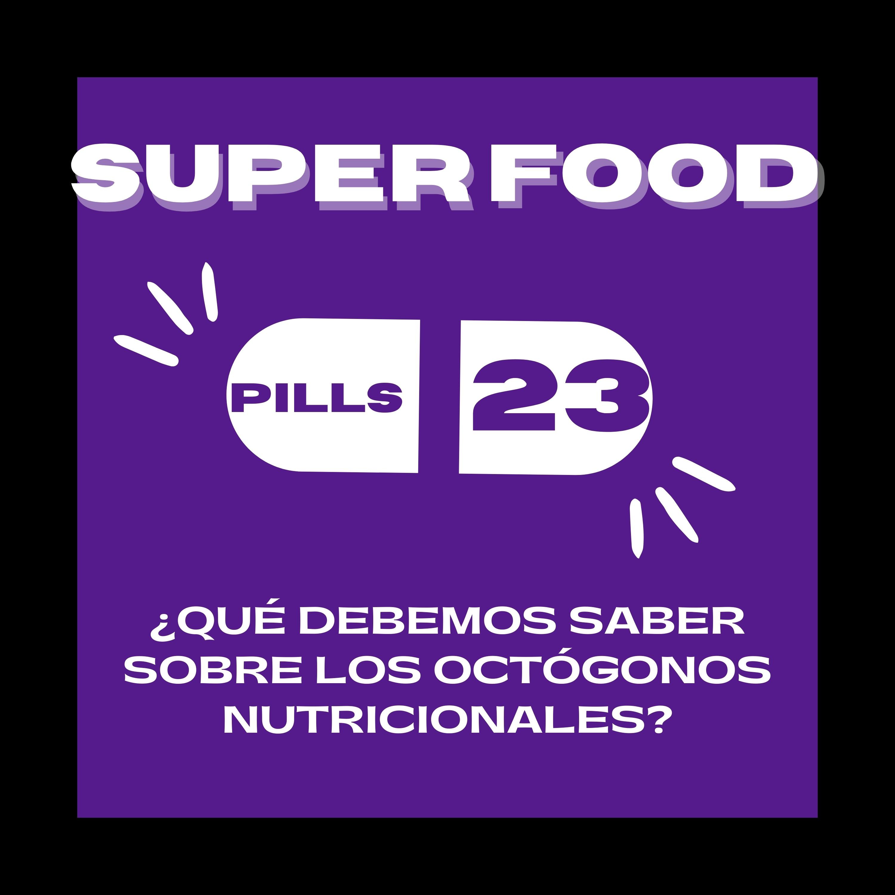 Superfood Pills 23: ¿Qué debemos saber sobre los octógonos nutricionales? episode artwork