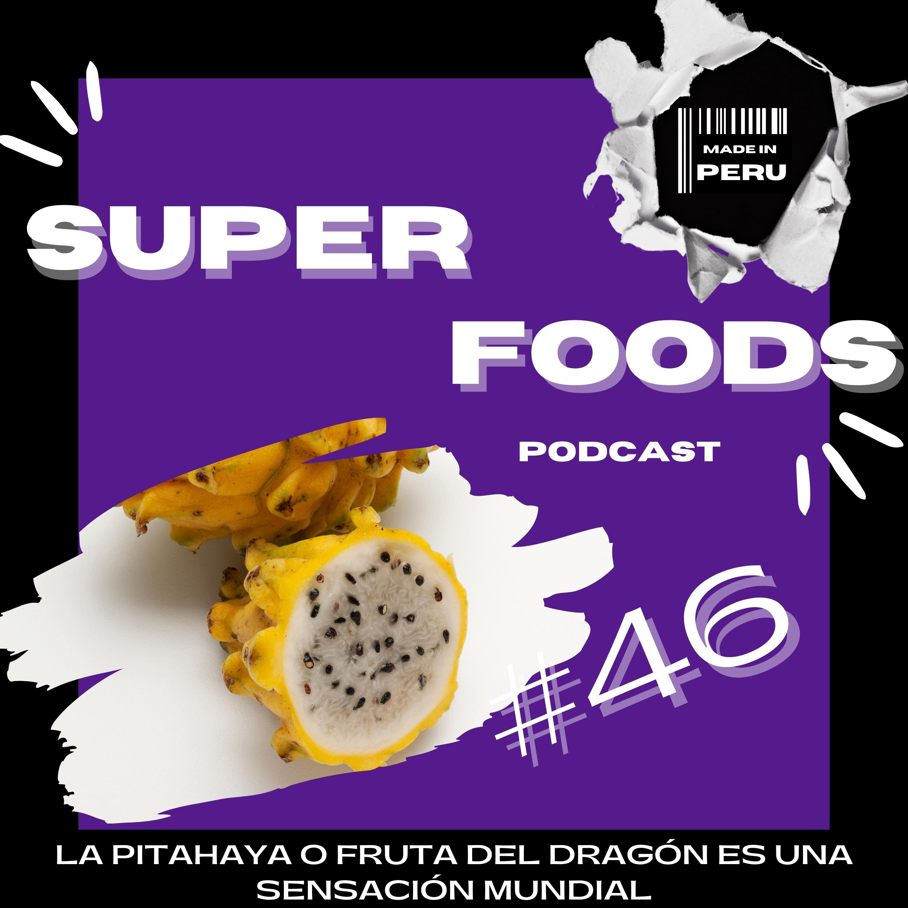 #46 LA FRUTA DEL DRAGÓN ES UN BOOM A NIVEL MUNDIAL episode artwork
