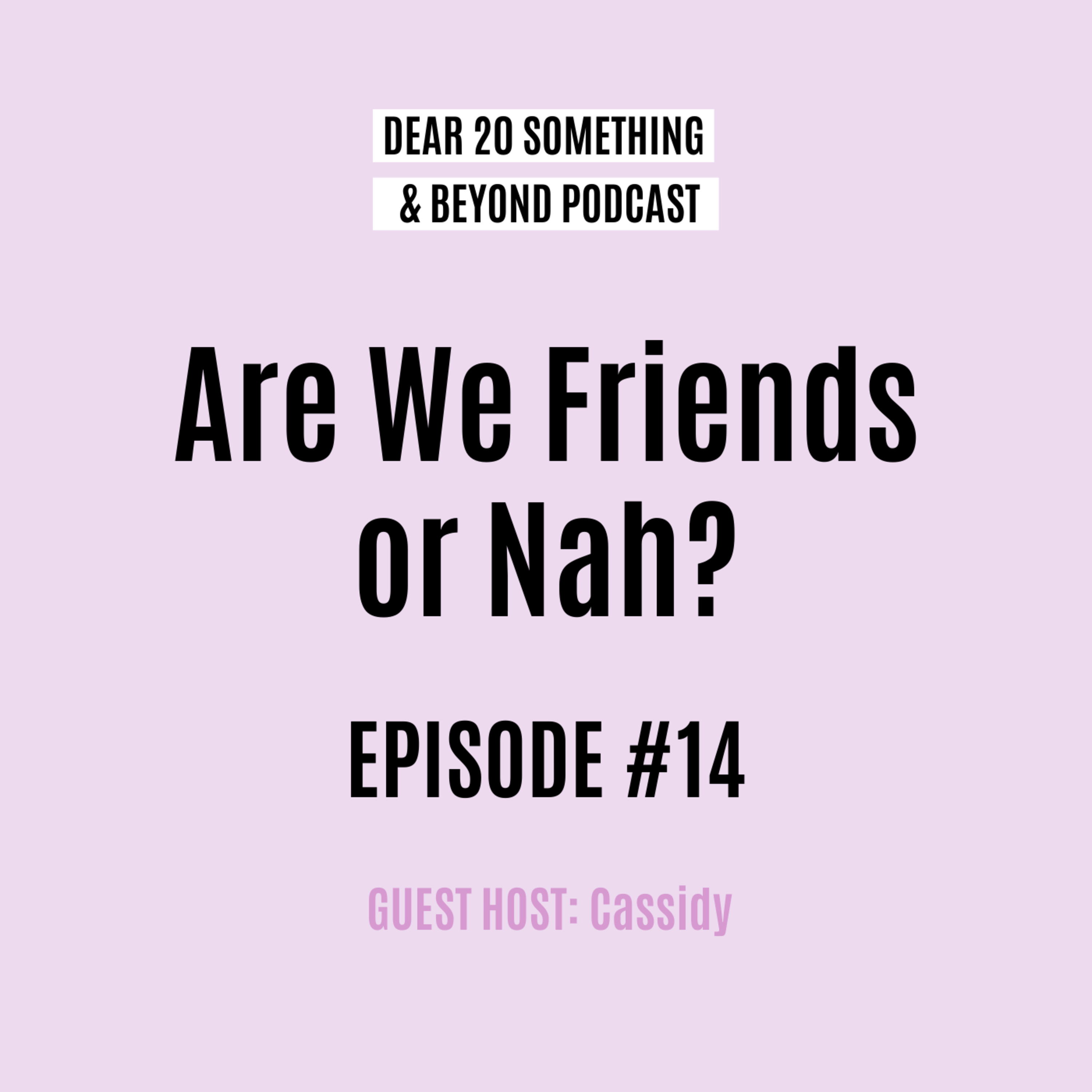 Dear 20 Something & Beyond Podcast