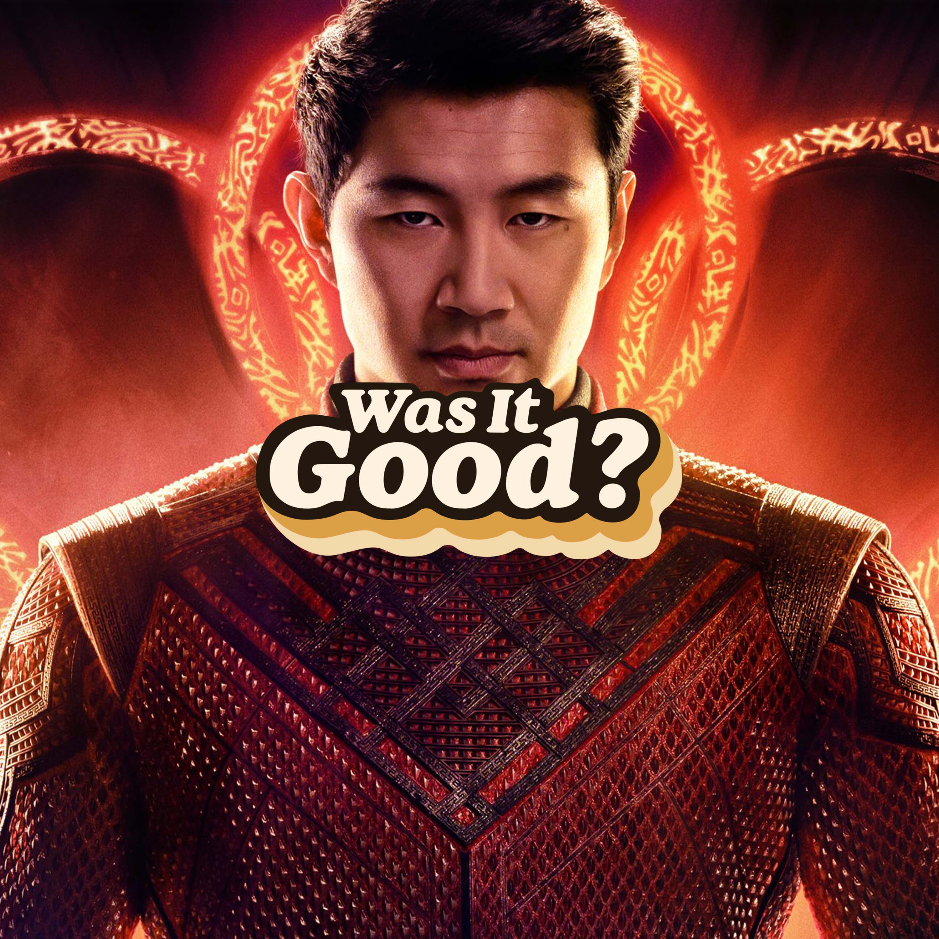Was Shang-Chi and the Legend of the Ten Rings Good? | 173 episode artwork
