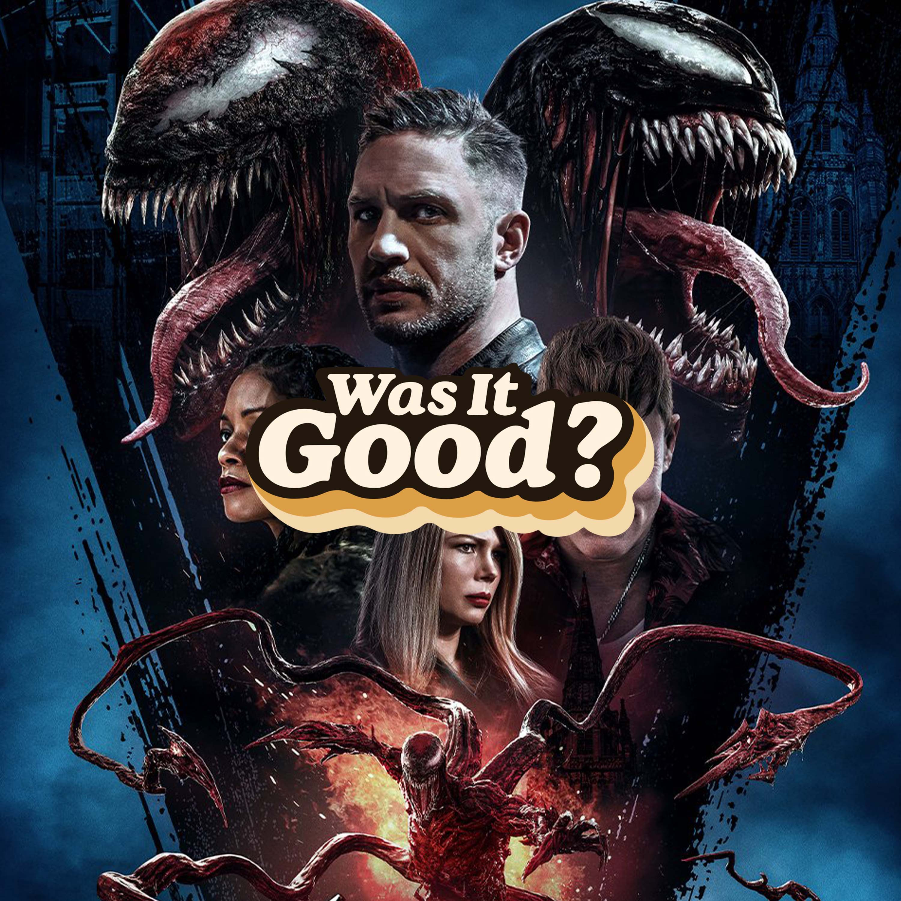 Was Venom: Let There Be Carnage Good? | 179 episode artwork