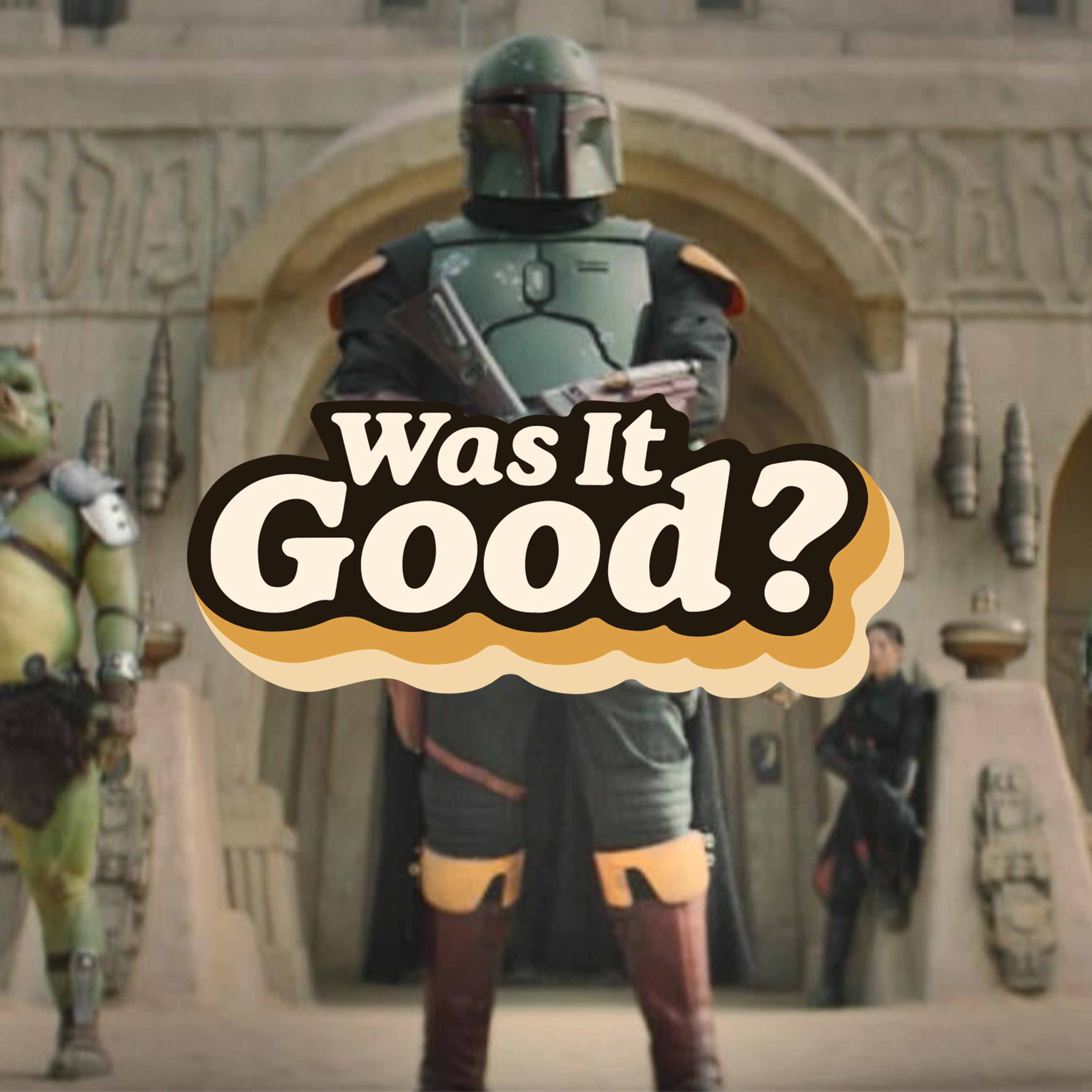 Was The Book of Boba Fett Episode 2 Good? | 194 episode artwork