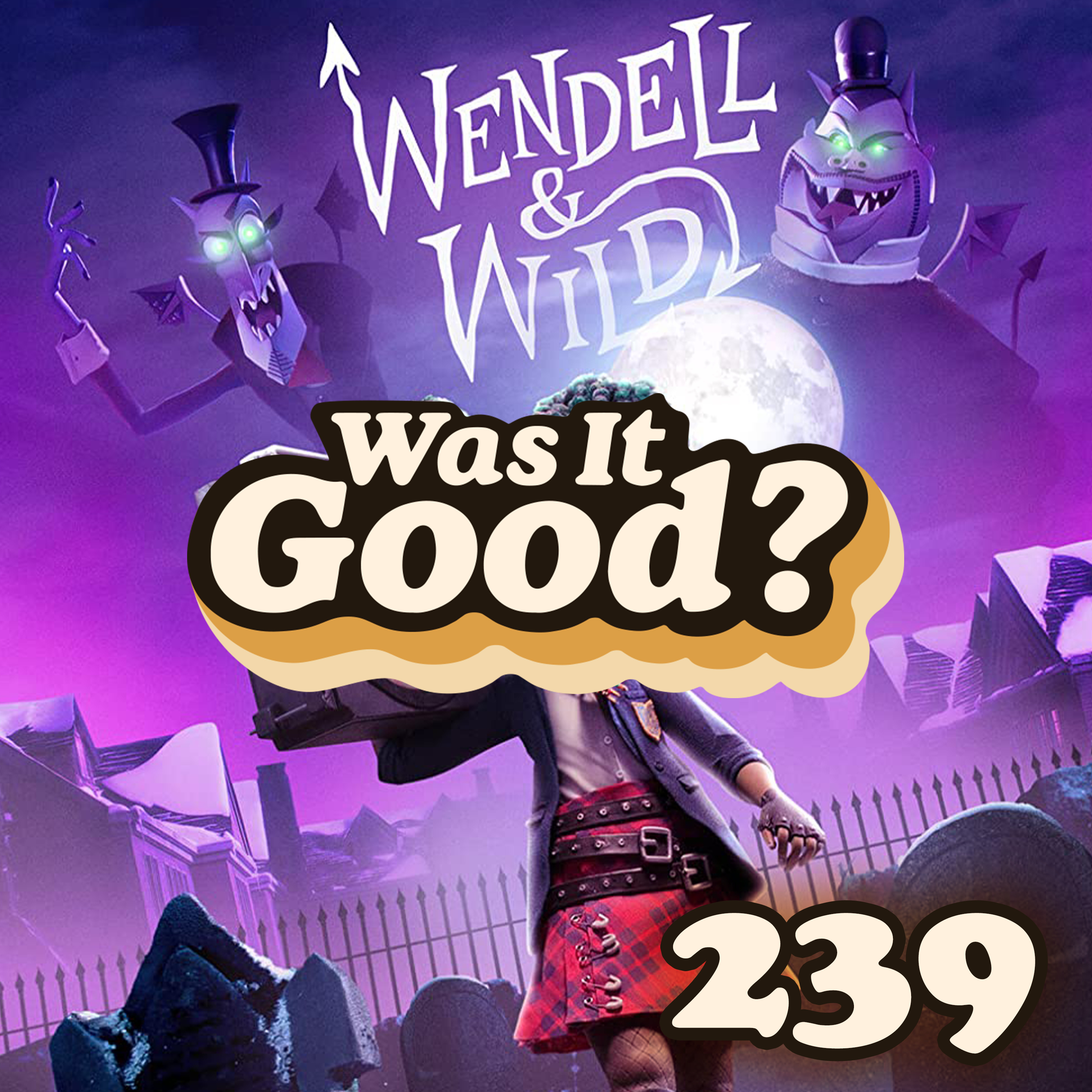 Was Wendell & Wild Good? | 239 episode artwork